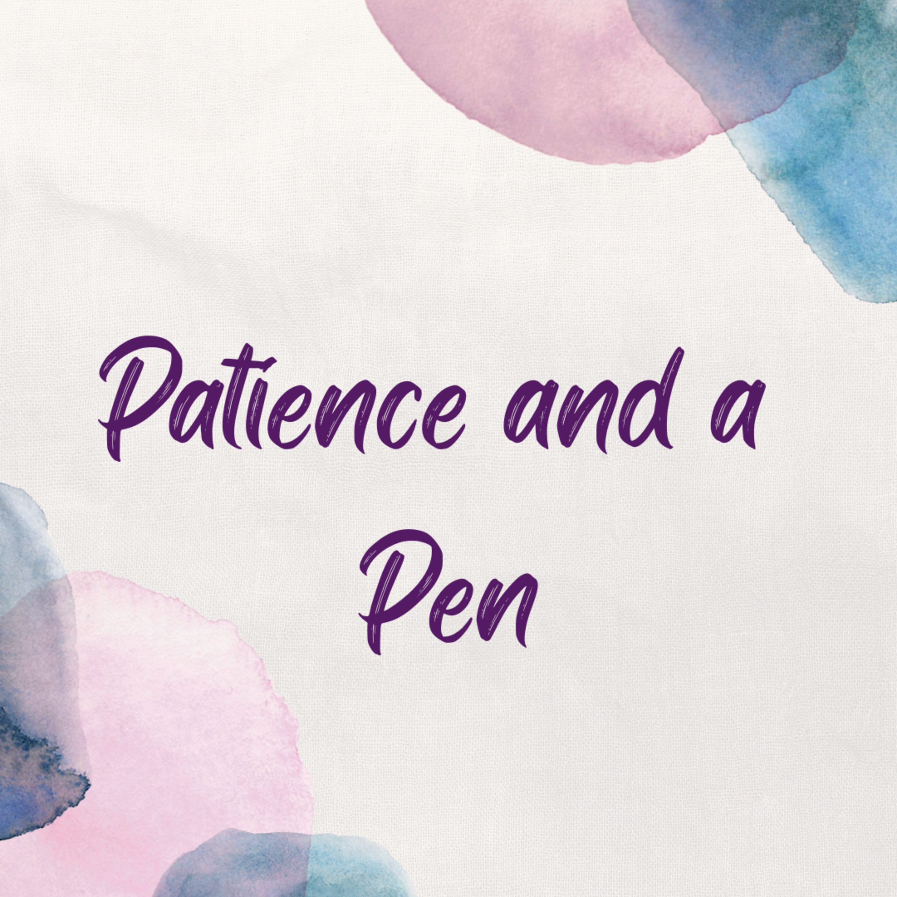 Patience and a Pen episode artwork