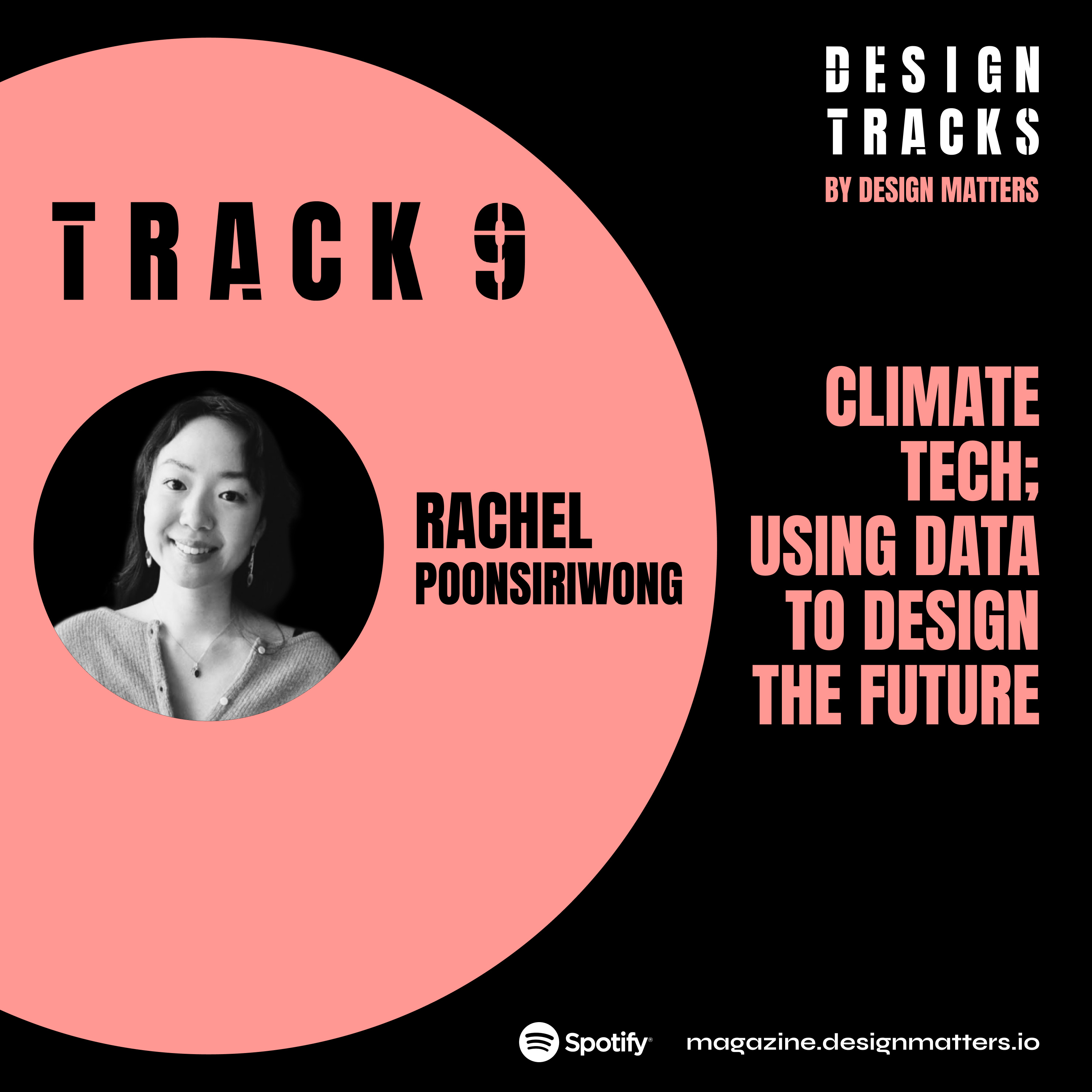 Track 9: Climate Tech; Using data to design the future with Rachel Poonsiriwong