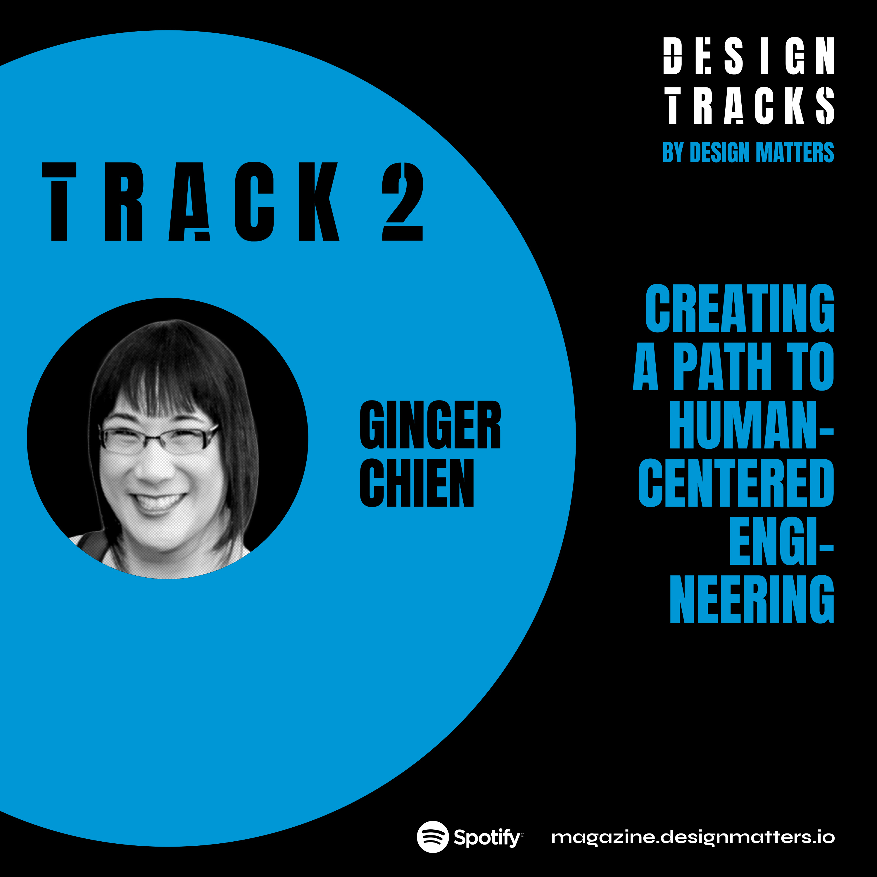 Track 2: Creating a Path to Human-Centered Engineering with Ginger Chien episode artwork