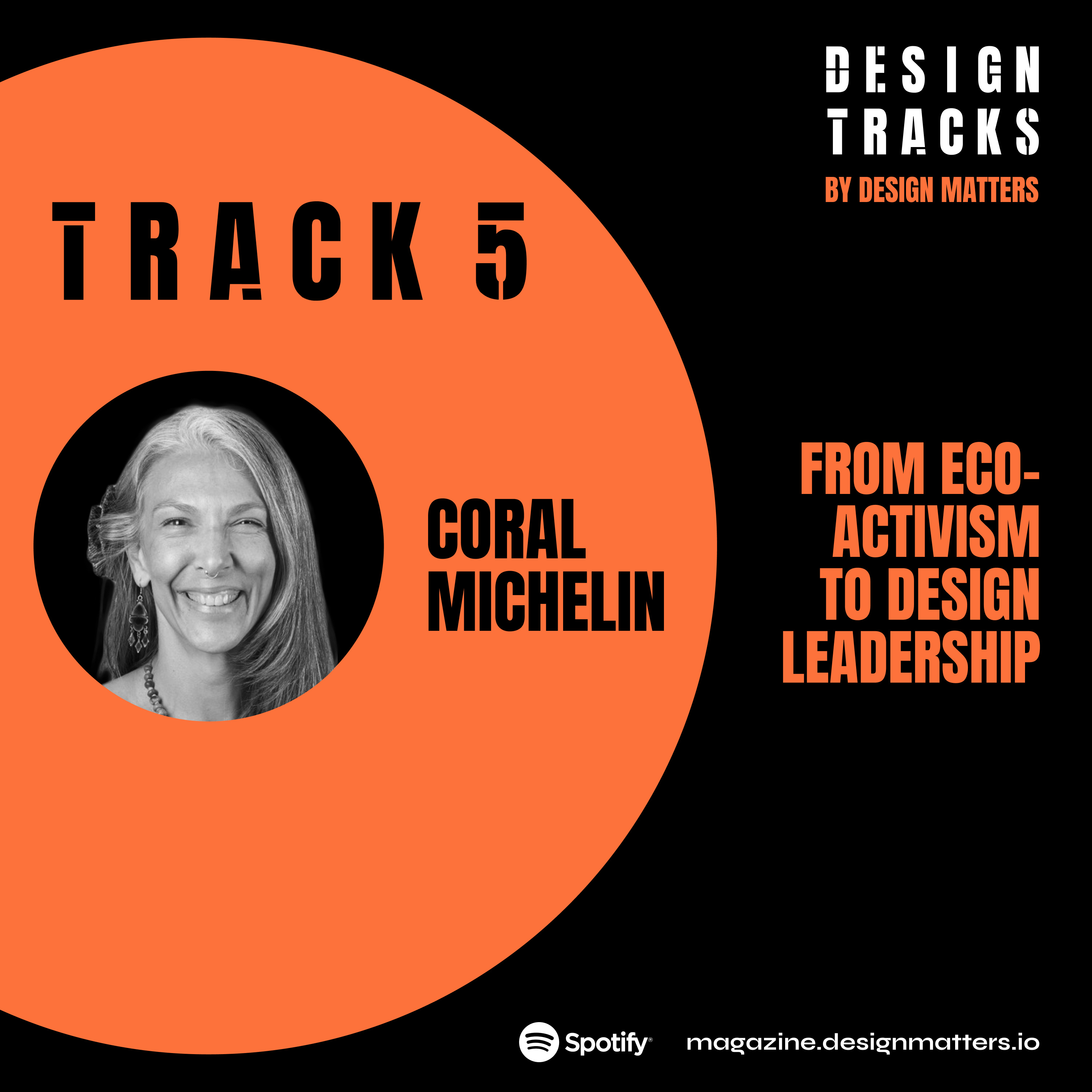 Track 5: From Eco-Activism to Design Leadership with Coral Michelin episode artwork