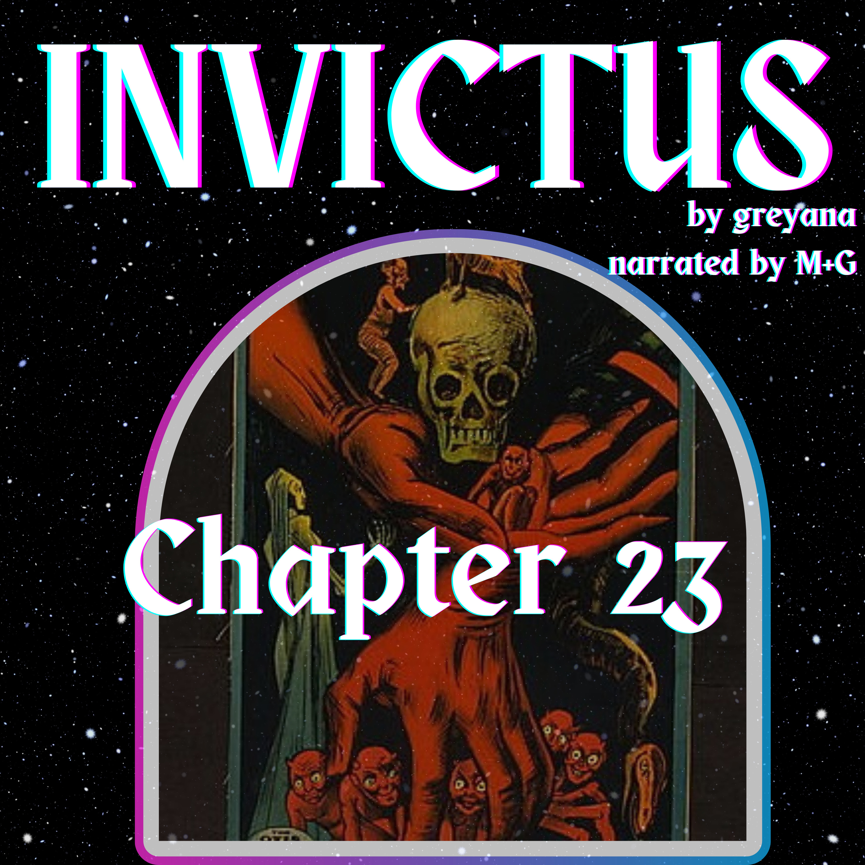 Invictus by greyana, Chapter 23