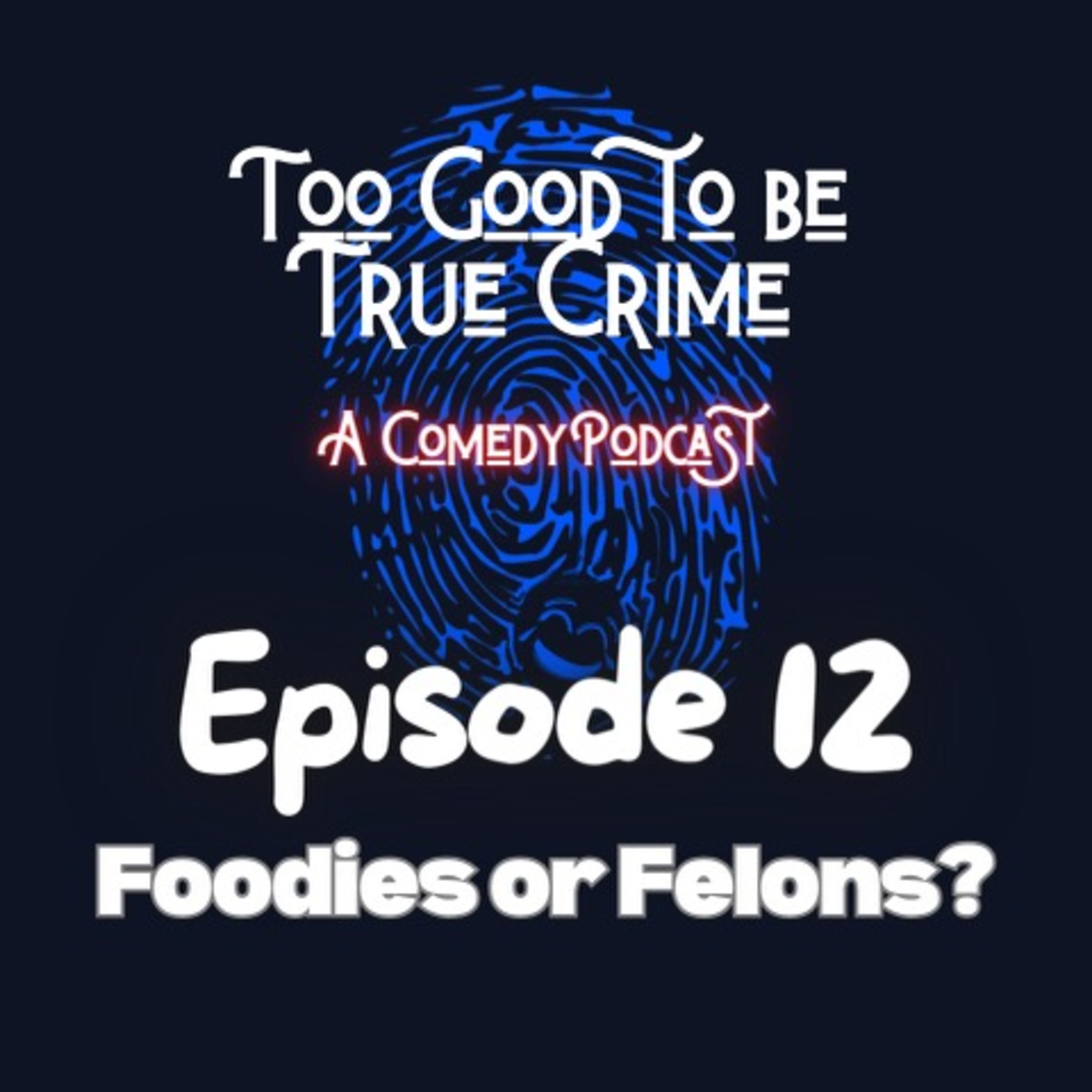 Too Good to Be True Crime