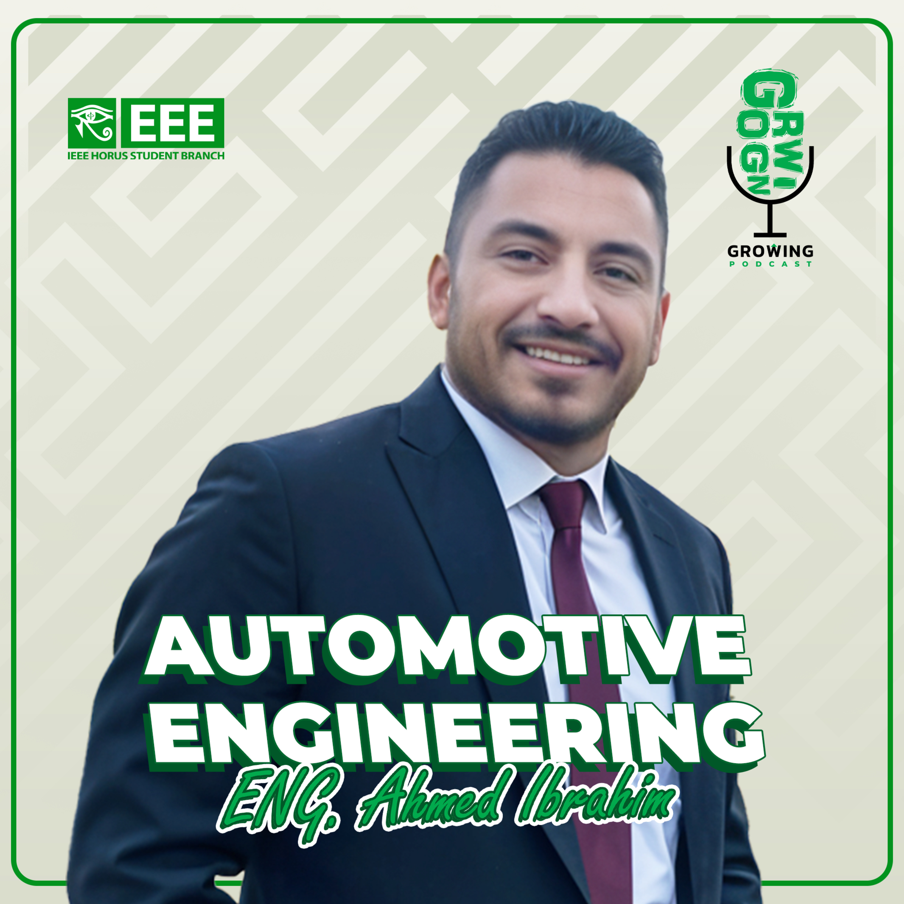 Growing Podcast S02E02 | Automotive Engineering | ENG. Ahmed Ibrahim | هندسة السيارات episode artwork