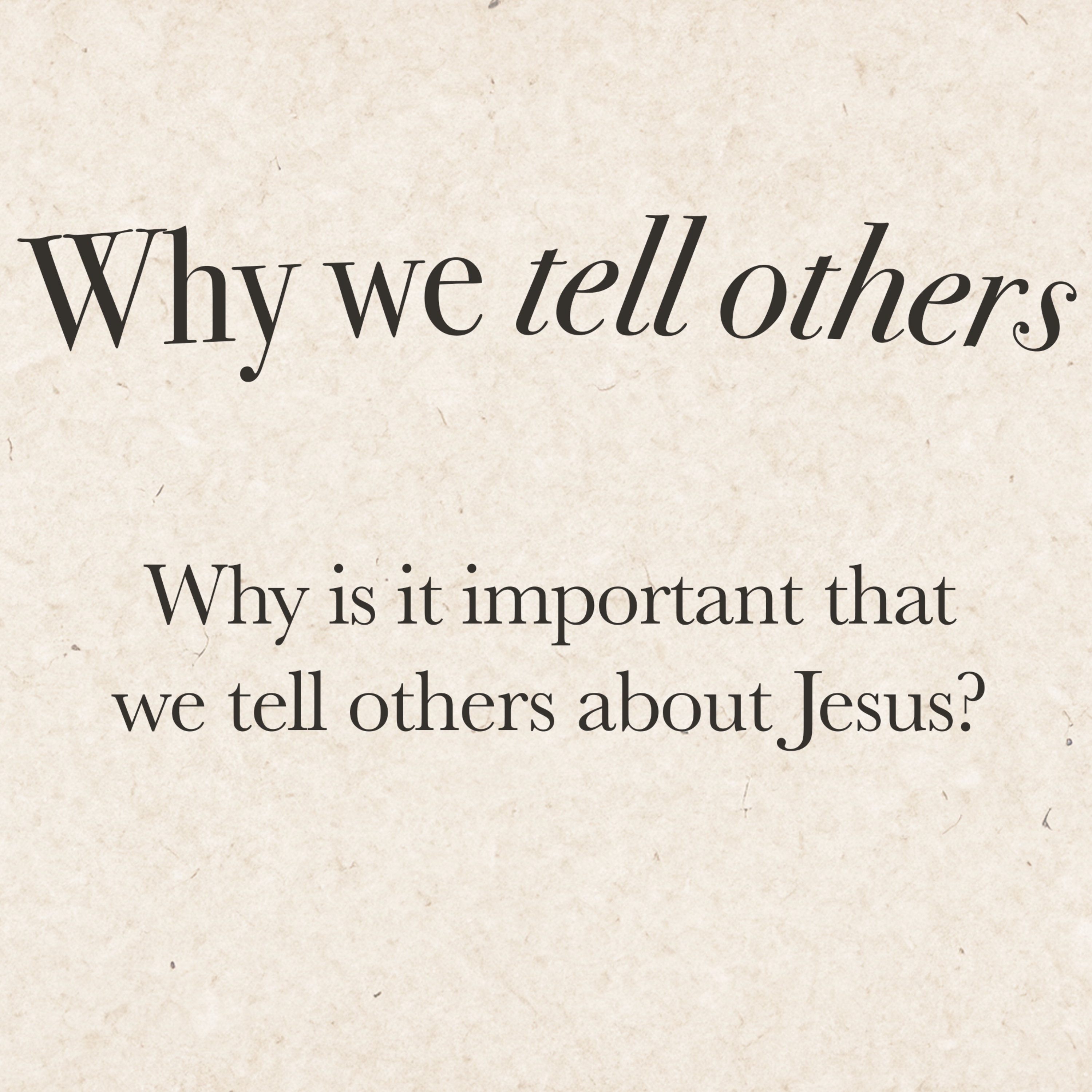 Why we church: Why we tell others - Dan O'Hara episode artwork