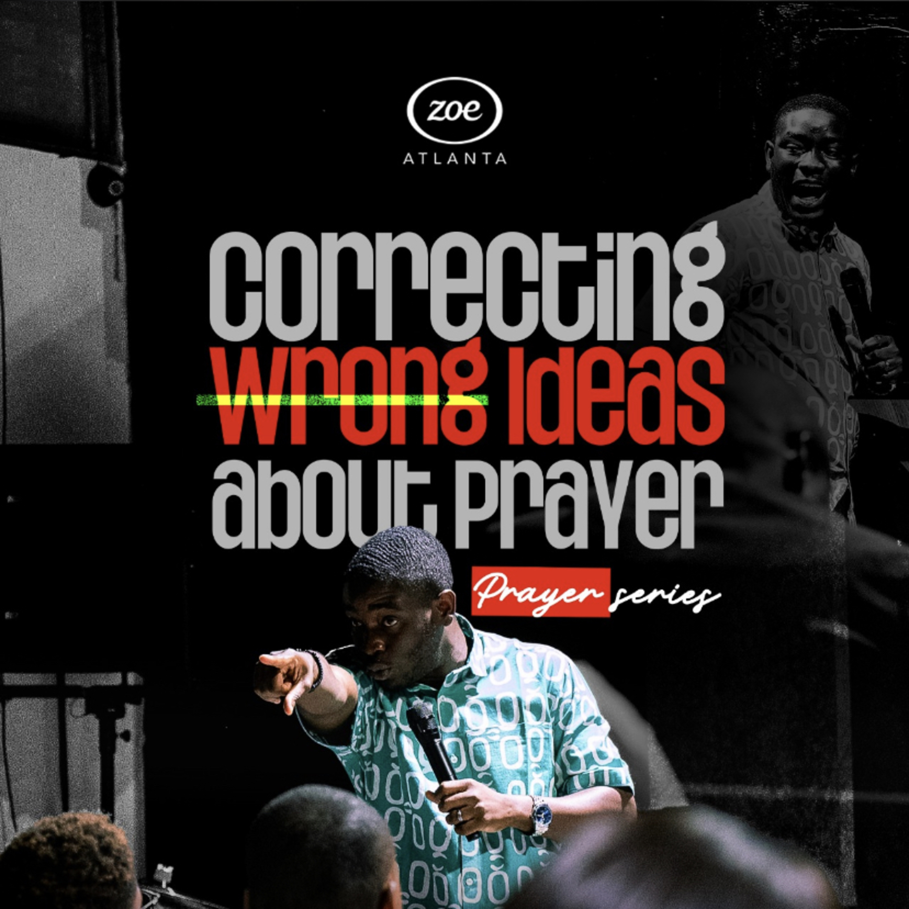 CORRECTING WRONG IDEAS ABOUT PRAYER