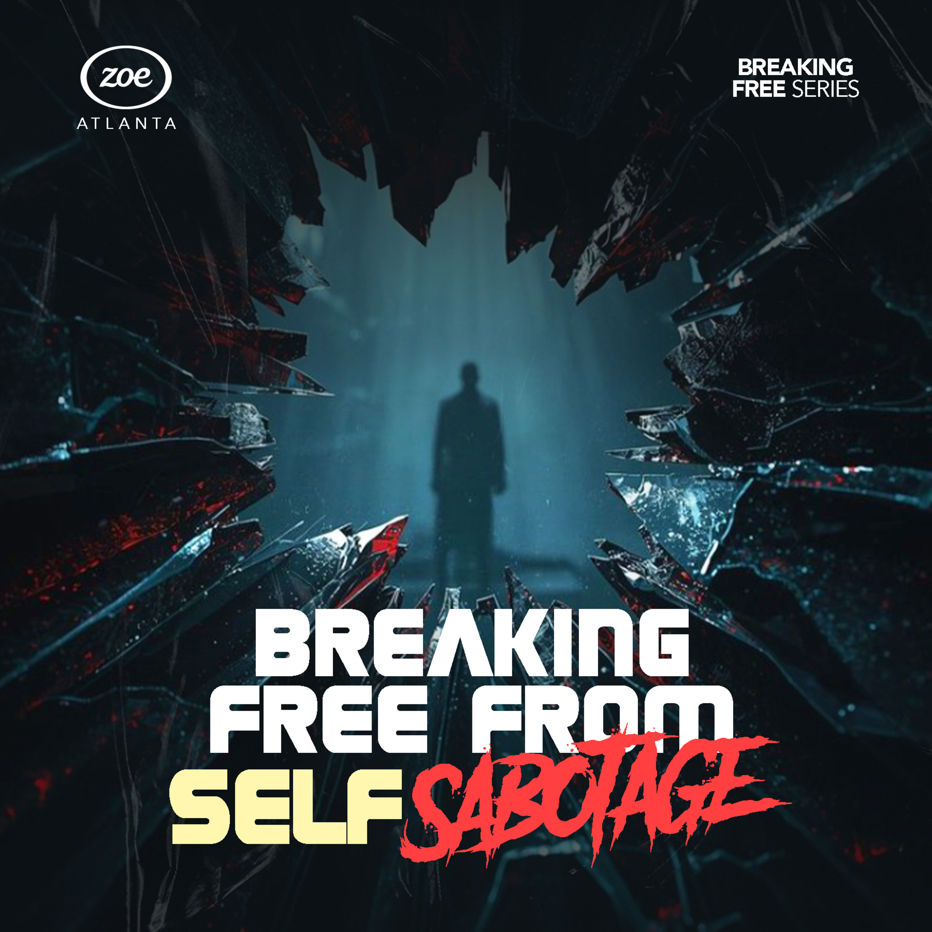 HOW TO BREAK FREE FROM SELF-SABOTAGE