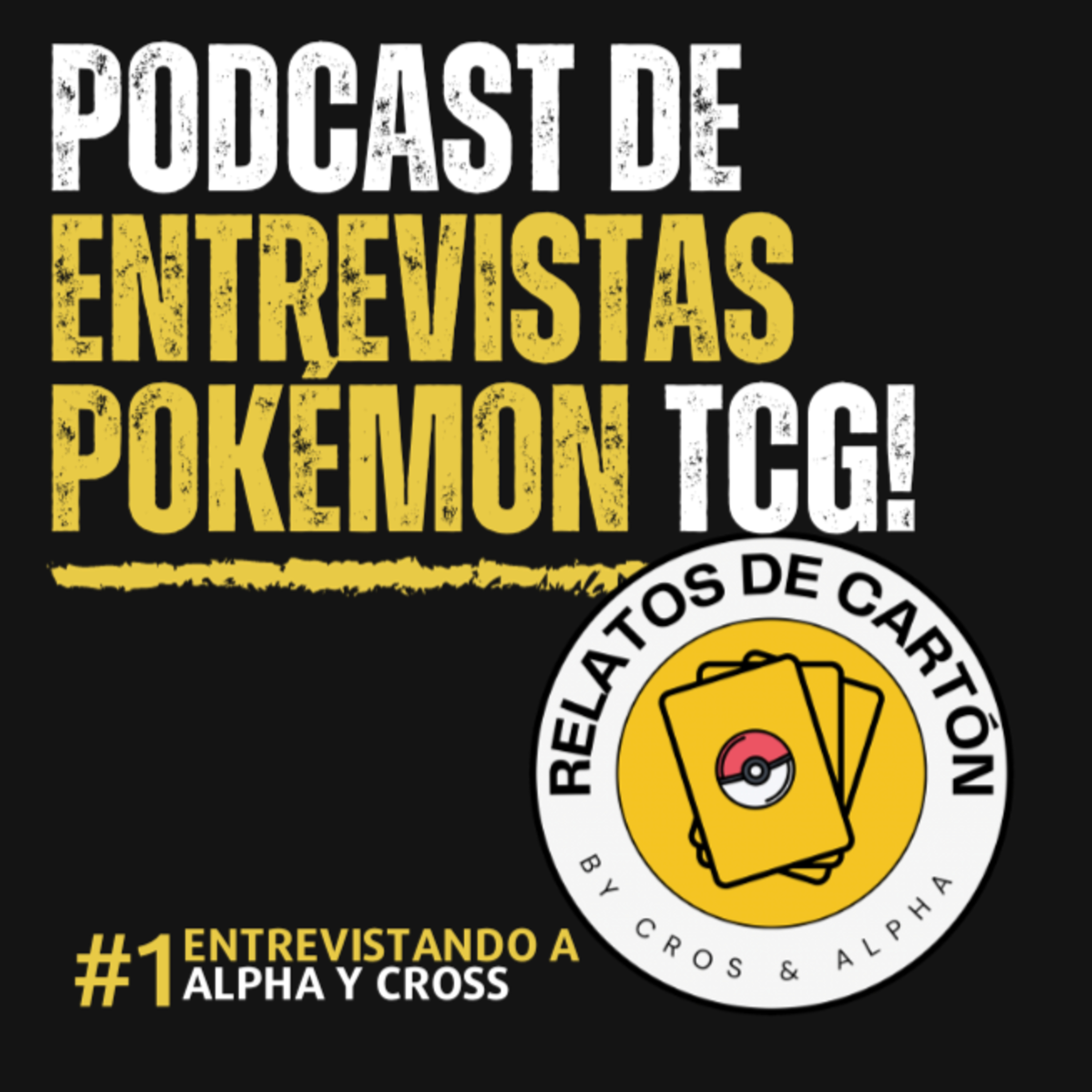 Podcast de Entrevistas Pokémon TCG en Español! 😃 Hoy: Alpha y Cross!