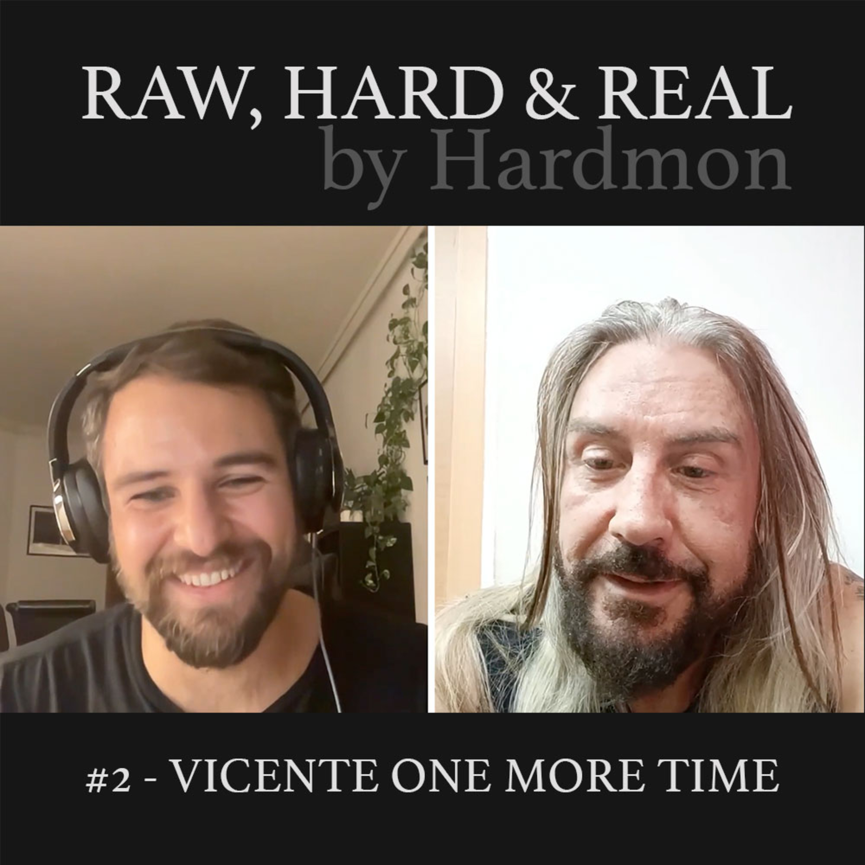HARDMON - Raw, Hard and Real