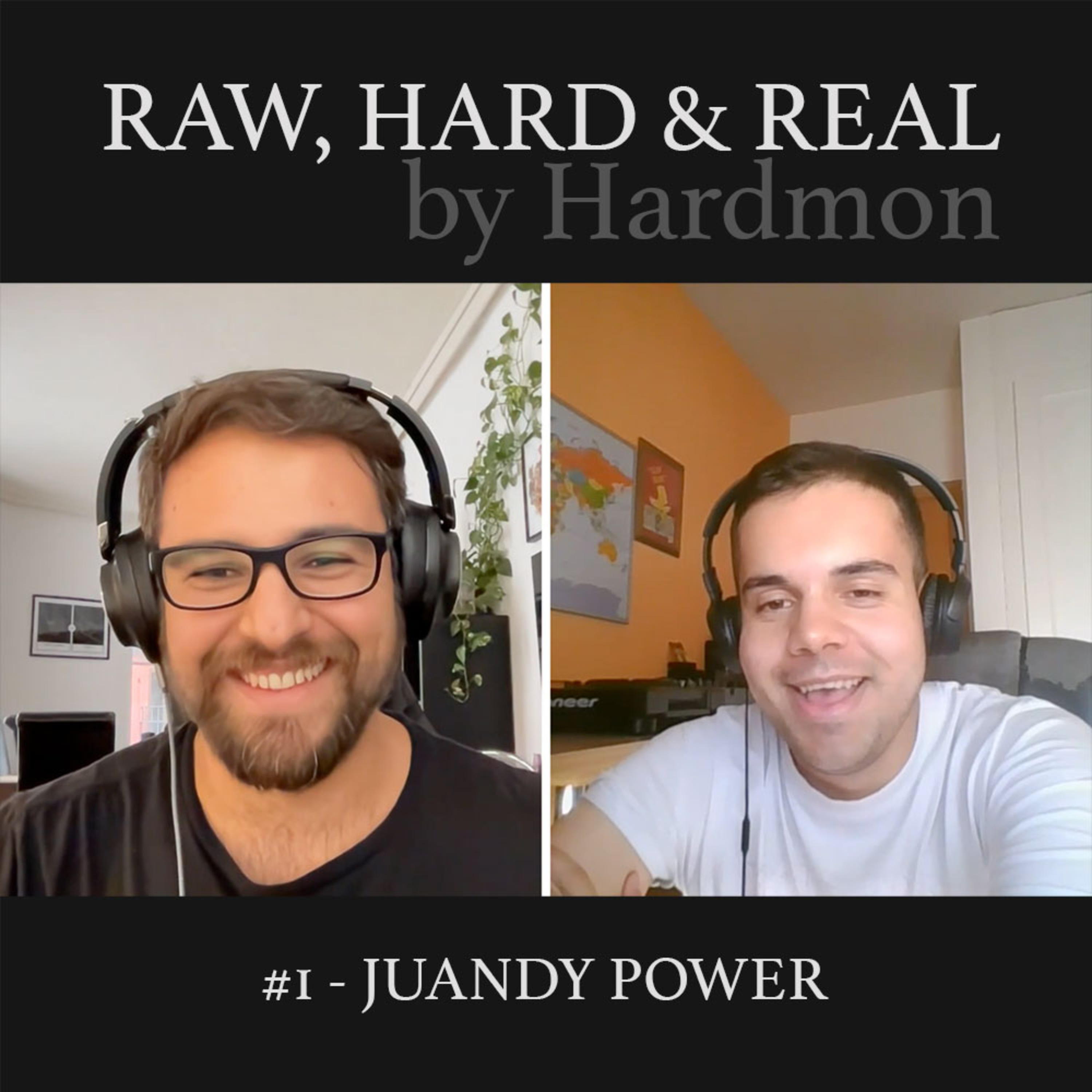 HARDMON - Raw, Hard and Real