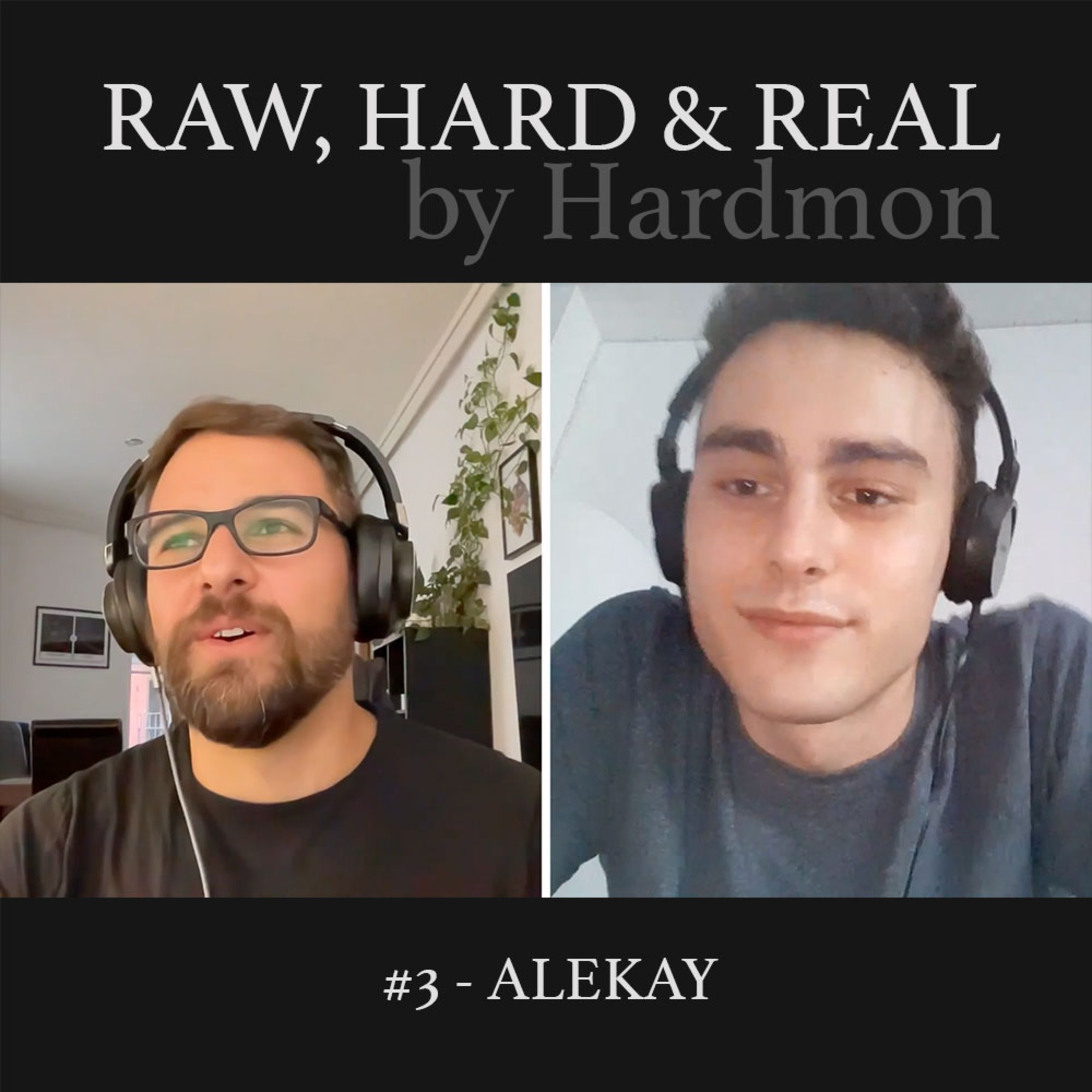 HARDMON - Raw, Hard and Real
