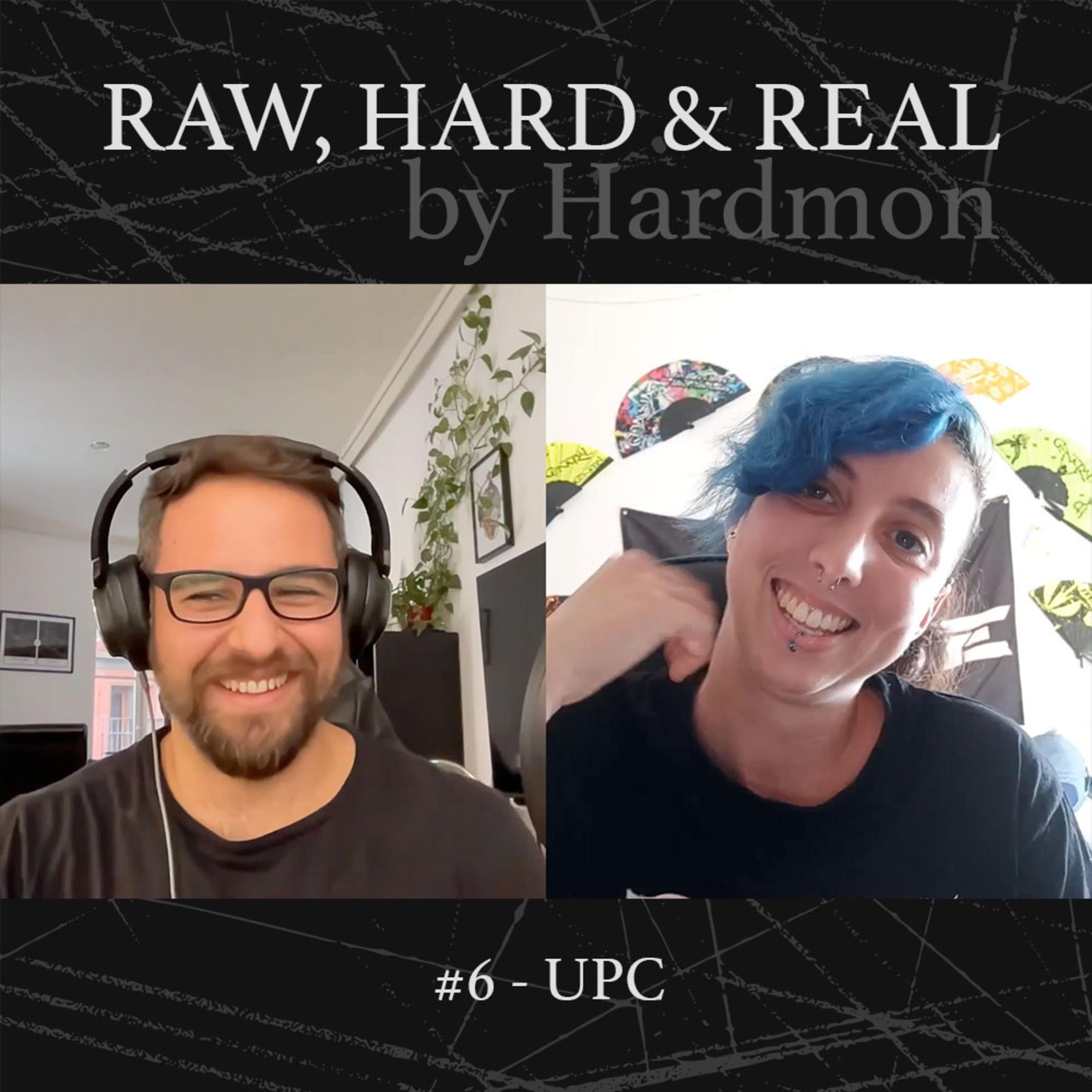 HARDMON - Raw, Hard and Real