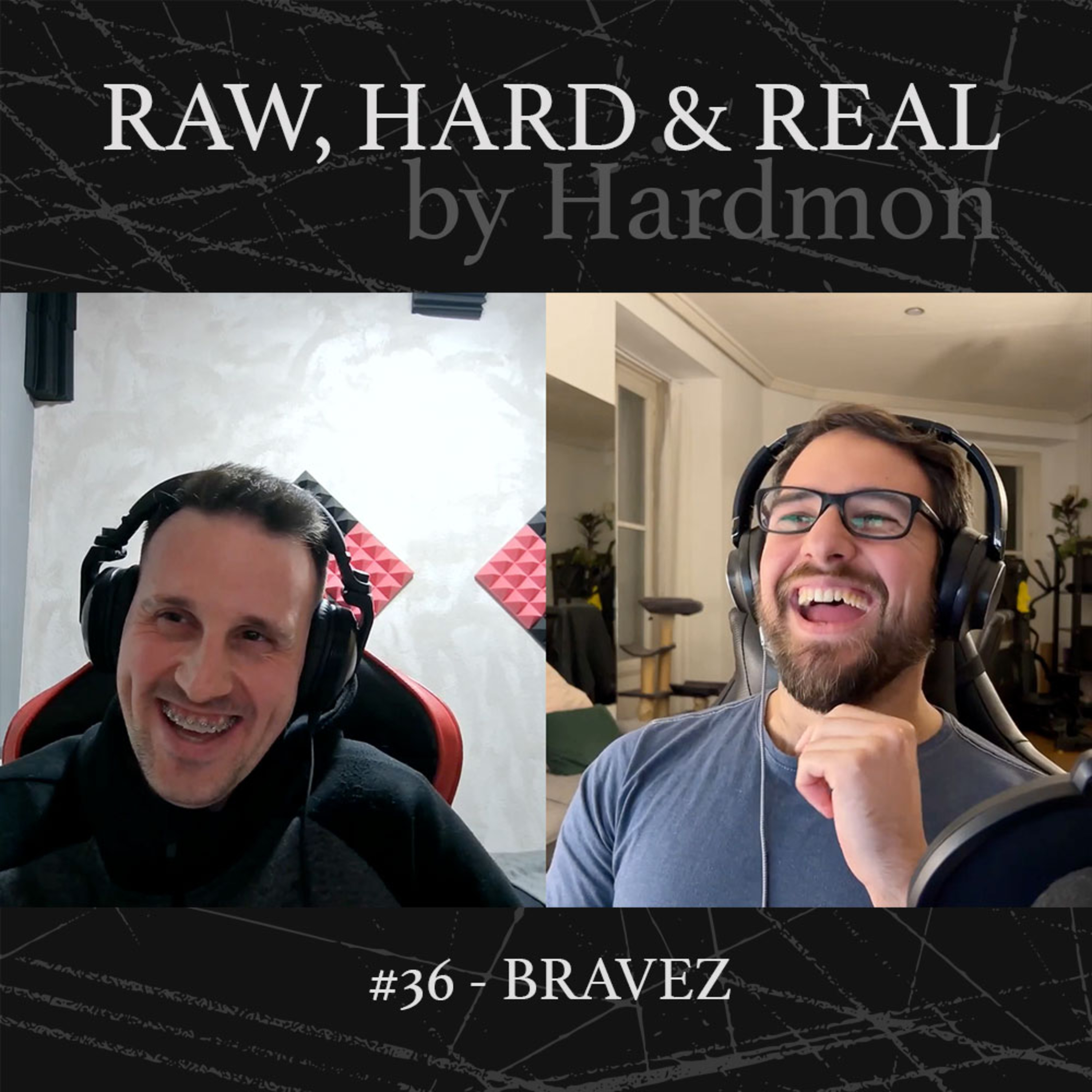 HARDMON - Raw, Hard and Real