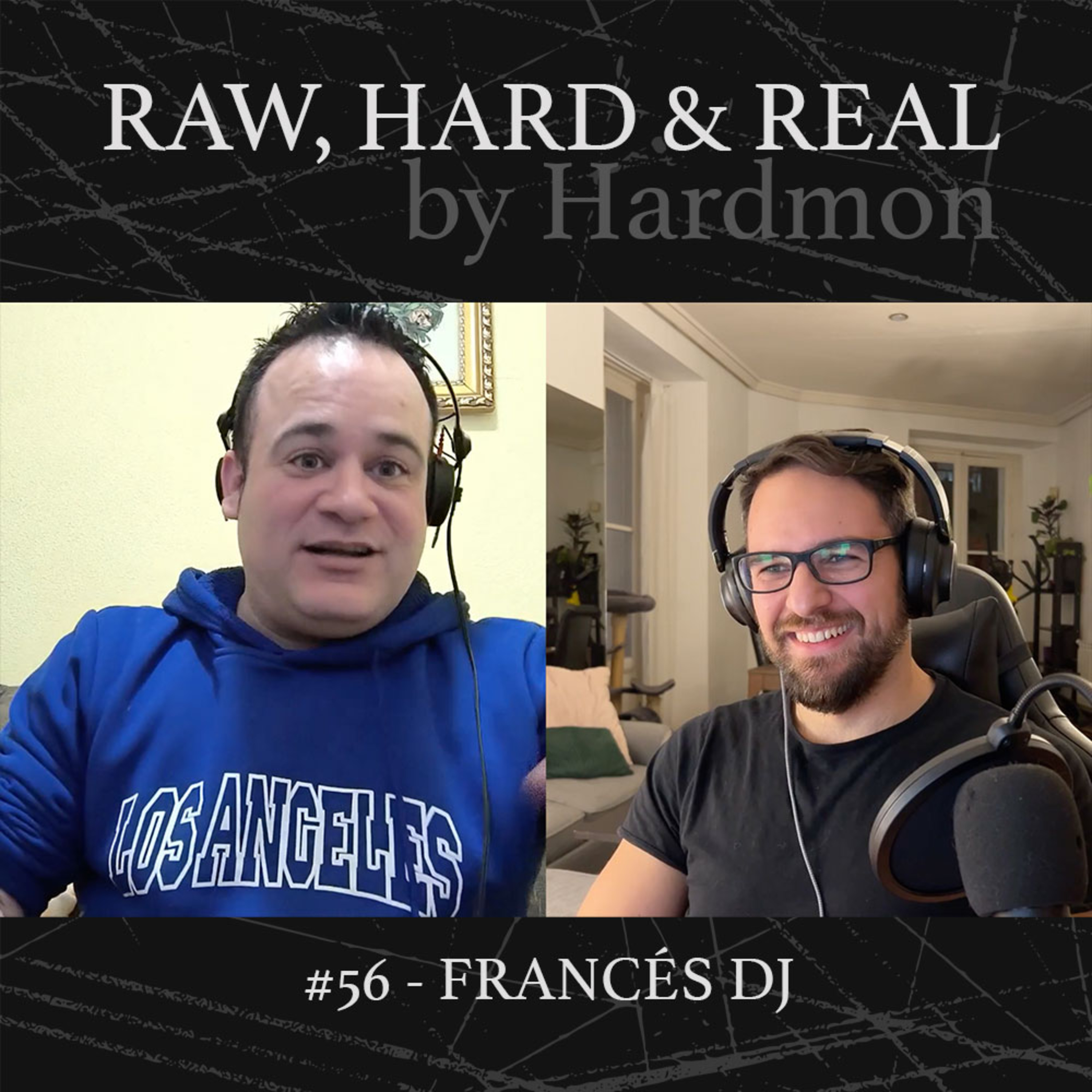 HARDMON - Raw, Hard and Real