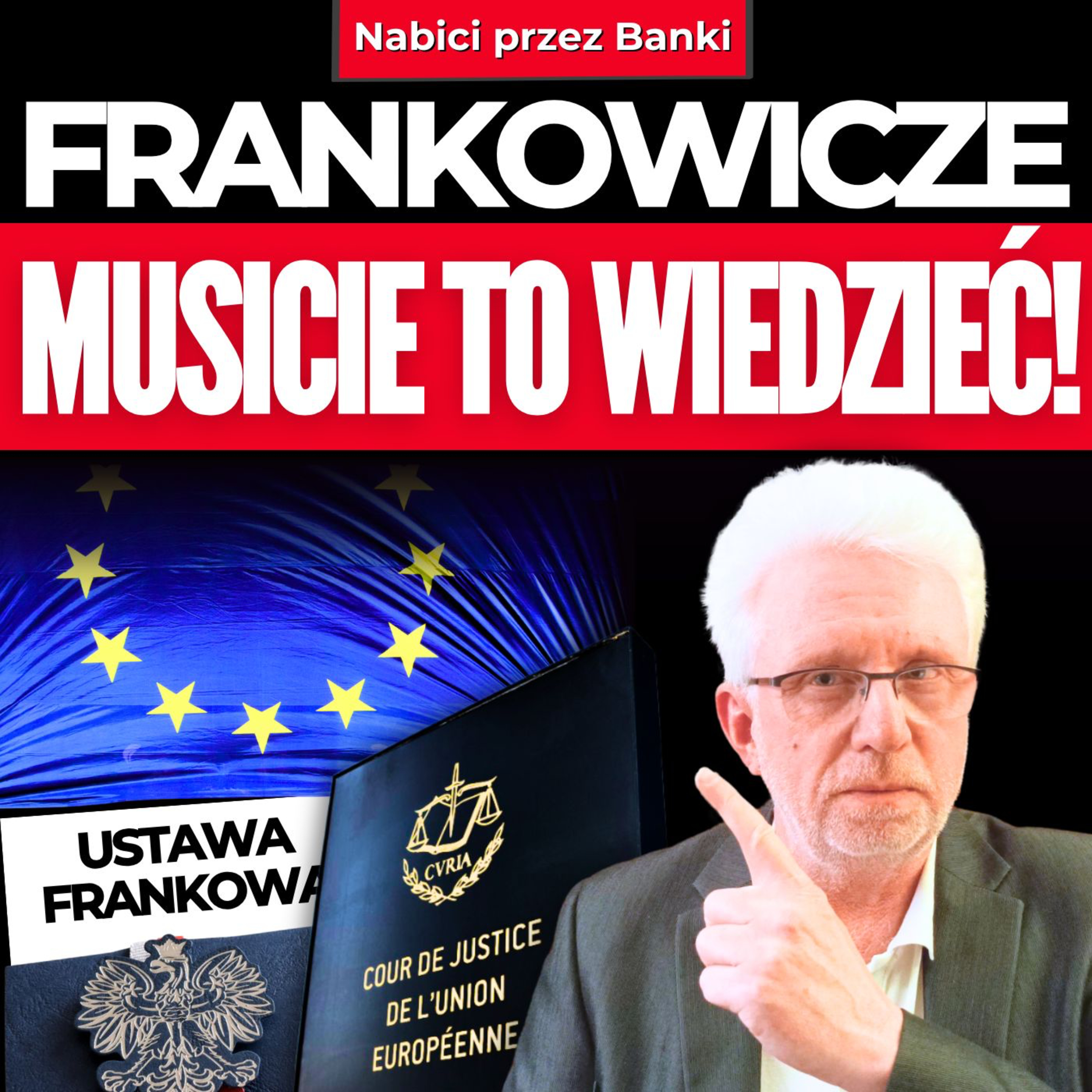 Frankowicze 2025 - Najważniejsze Informacje! Wyroki TSUE, Ustawa Frankowa, Sankcja Kredytu Darmowego