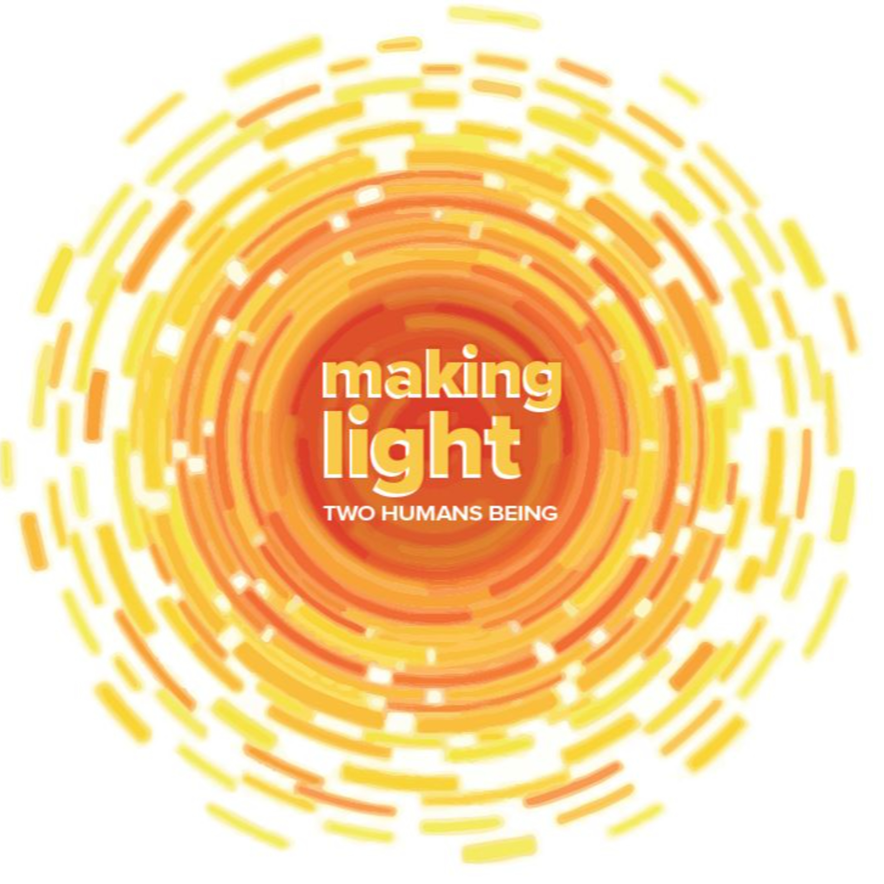 Making Light: Two Humans Being