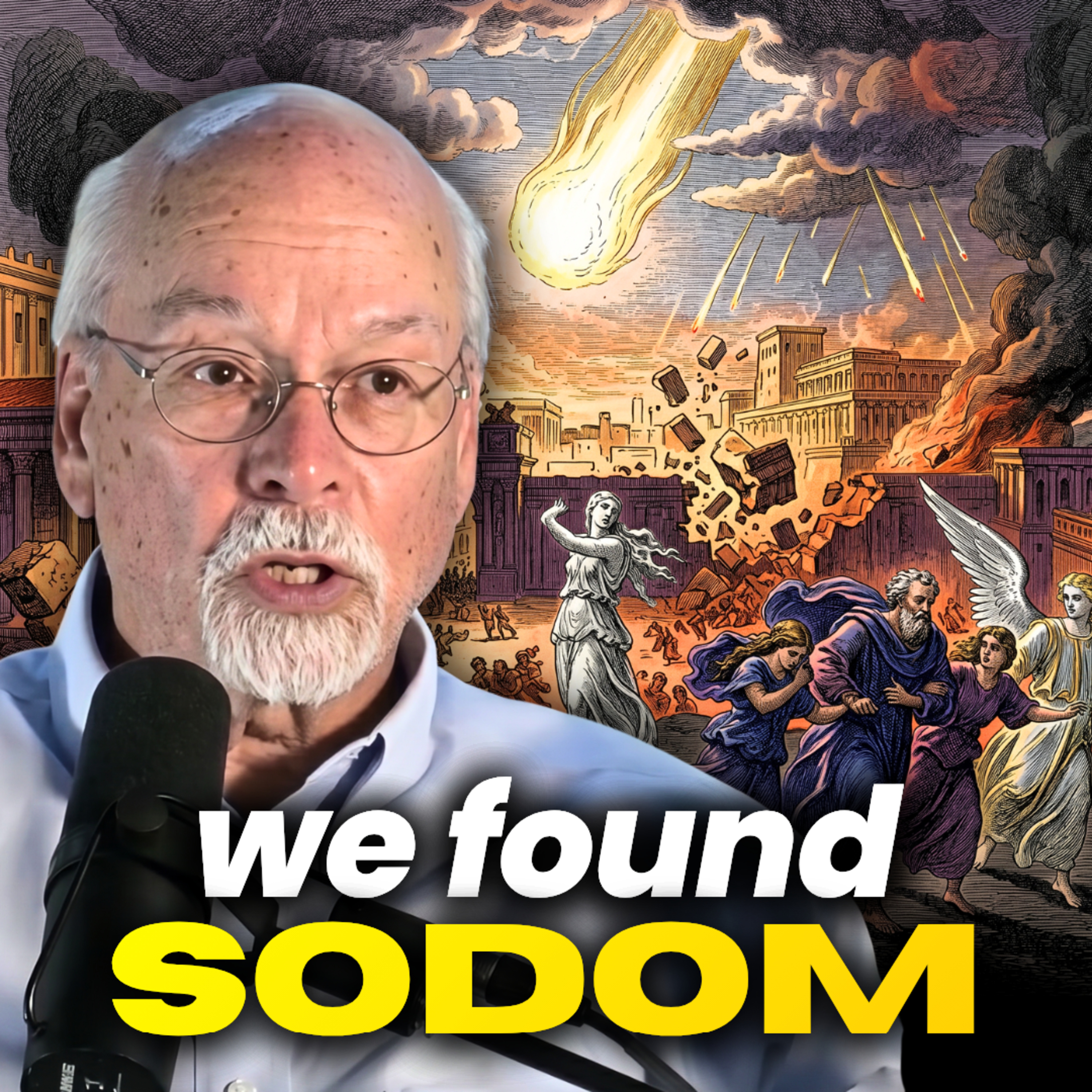 68. Finding Sodom & Gomorrah | Archaeological Evidence Examined (Dr. Steven Collins)