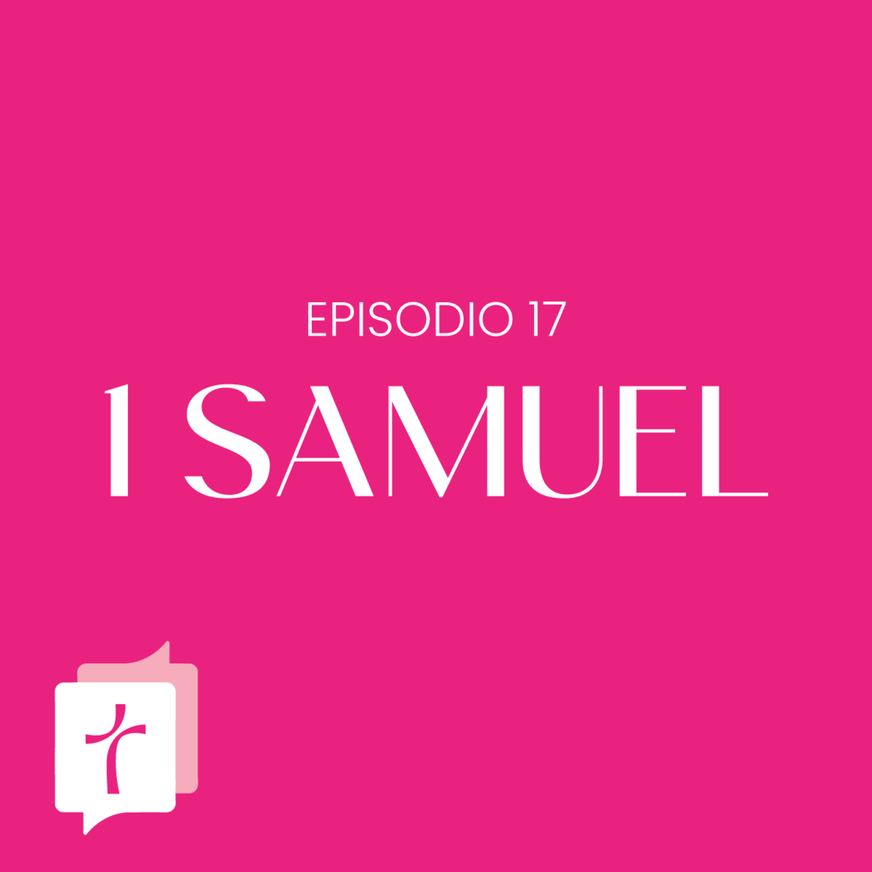 1 Samuel episodio 17: Amistad y envidia episode artwork