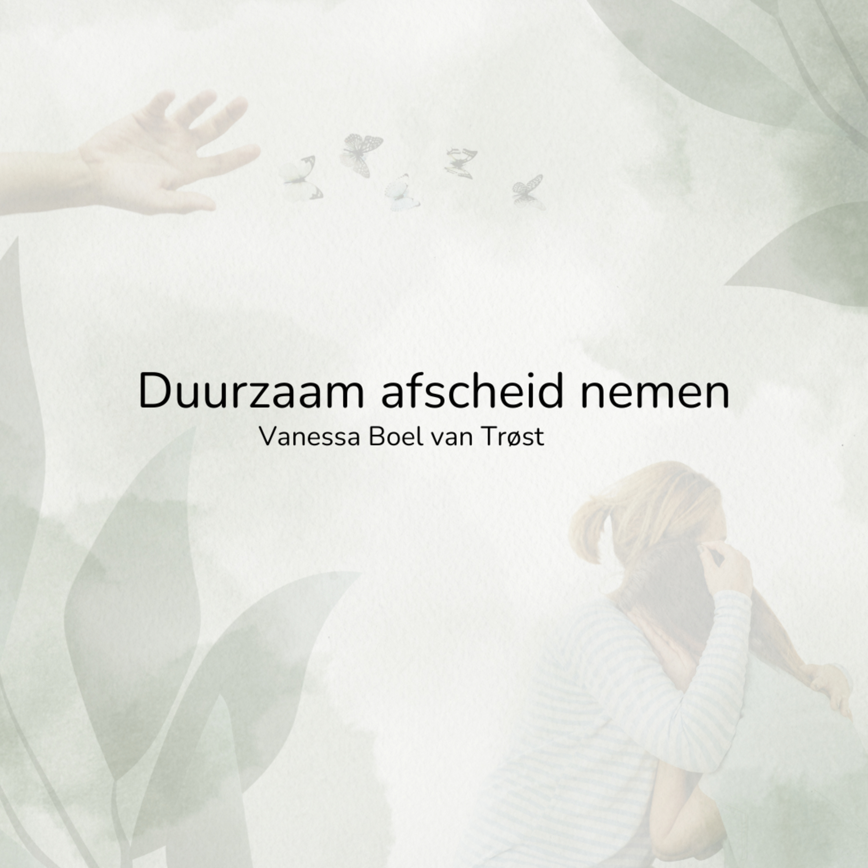 Hoe kunnen we afscheid nemen?
