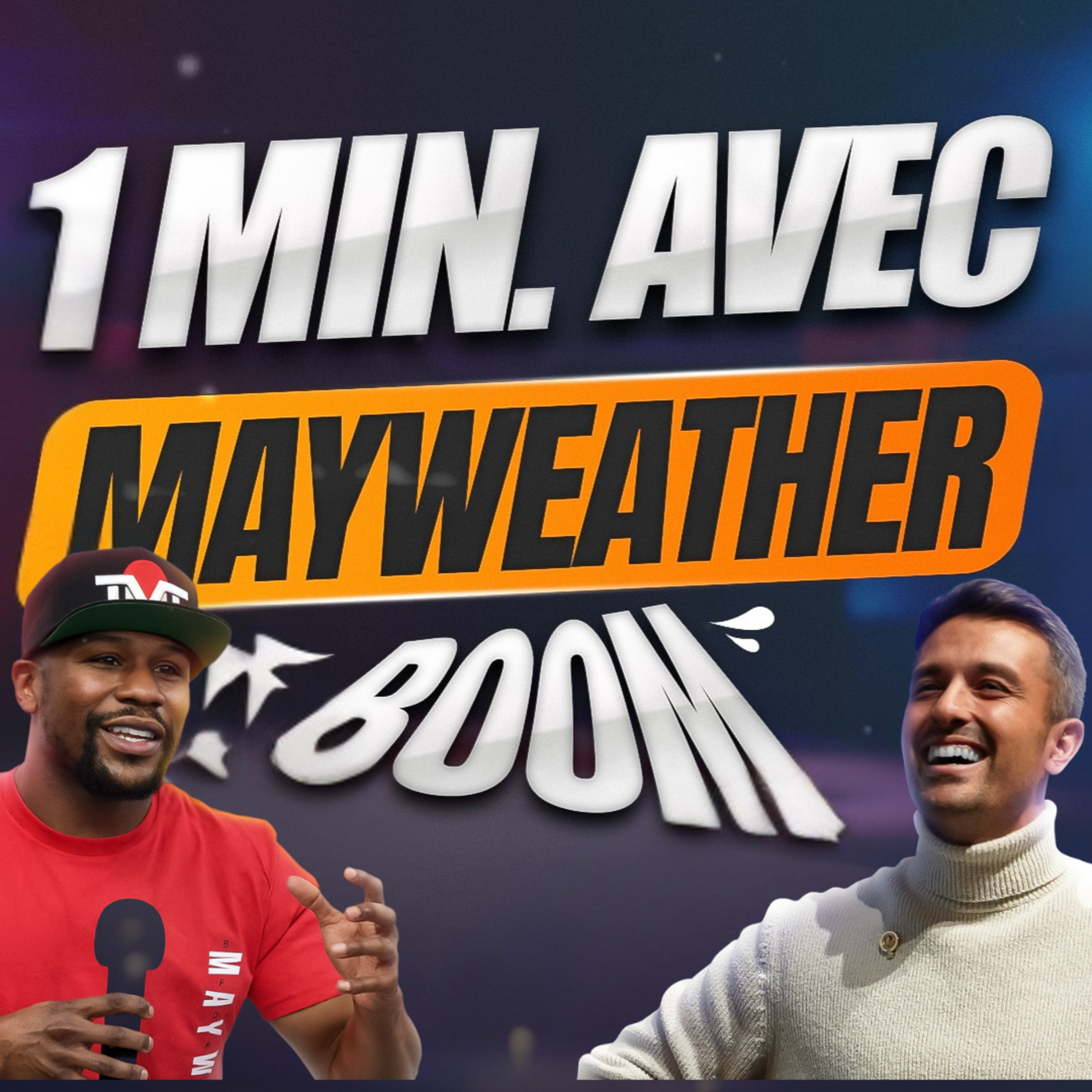 J’ai parlé avec Floyd Mayweather… et j’ai compris un truc fondamental episode artwork
