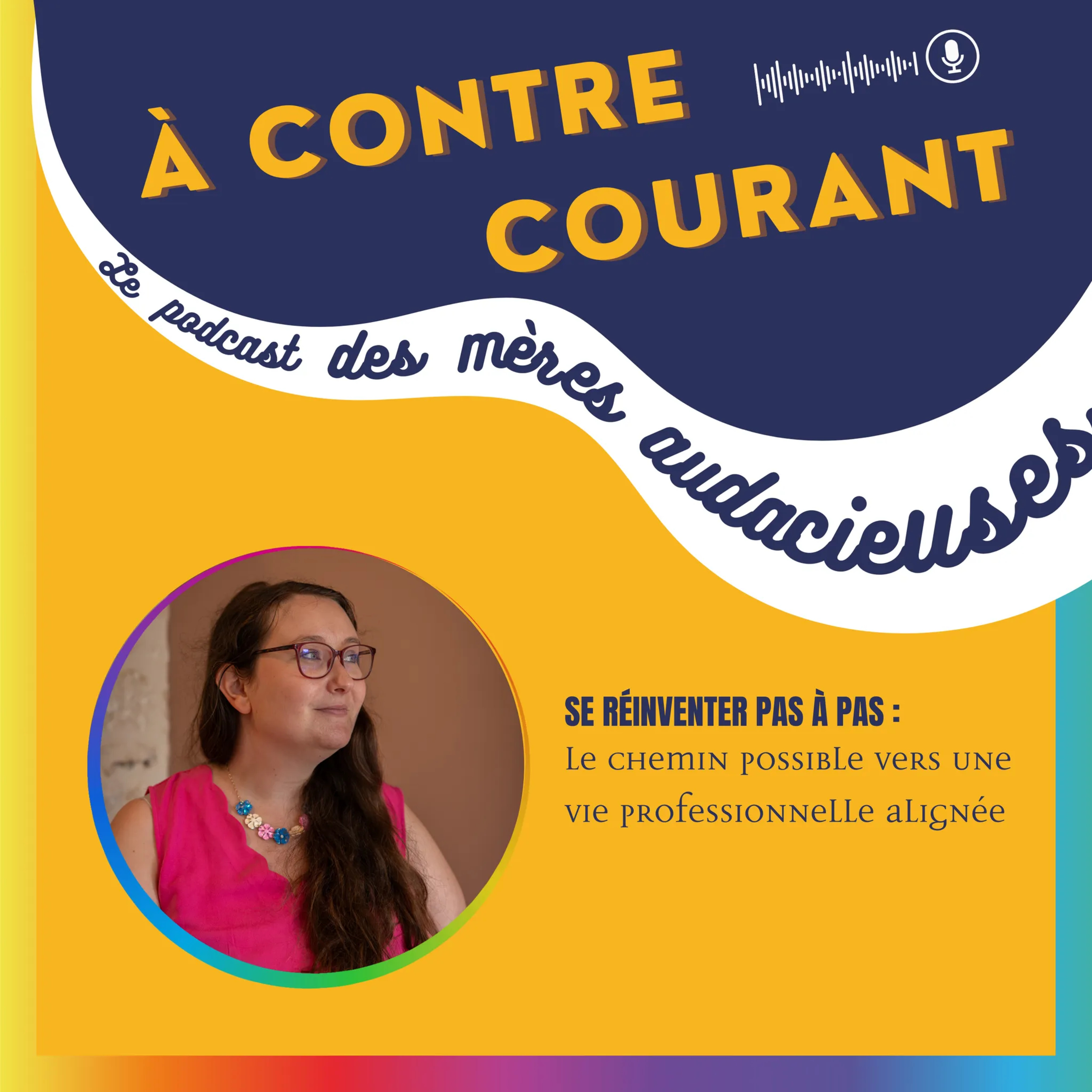149/S3 – Se réinventer pas à pas : le chemin possible vers une vie professionnelle alignée episode artwork