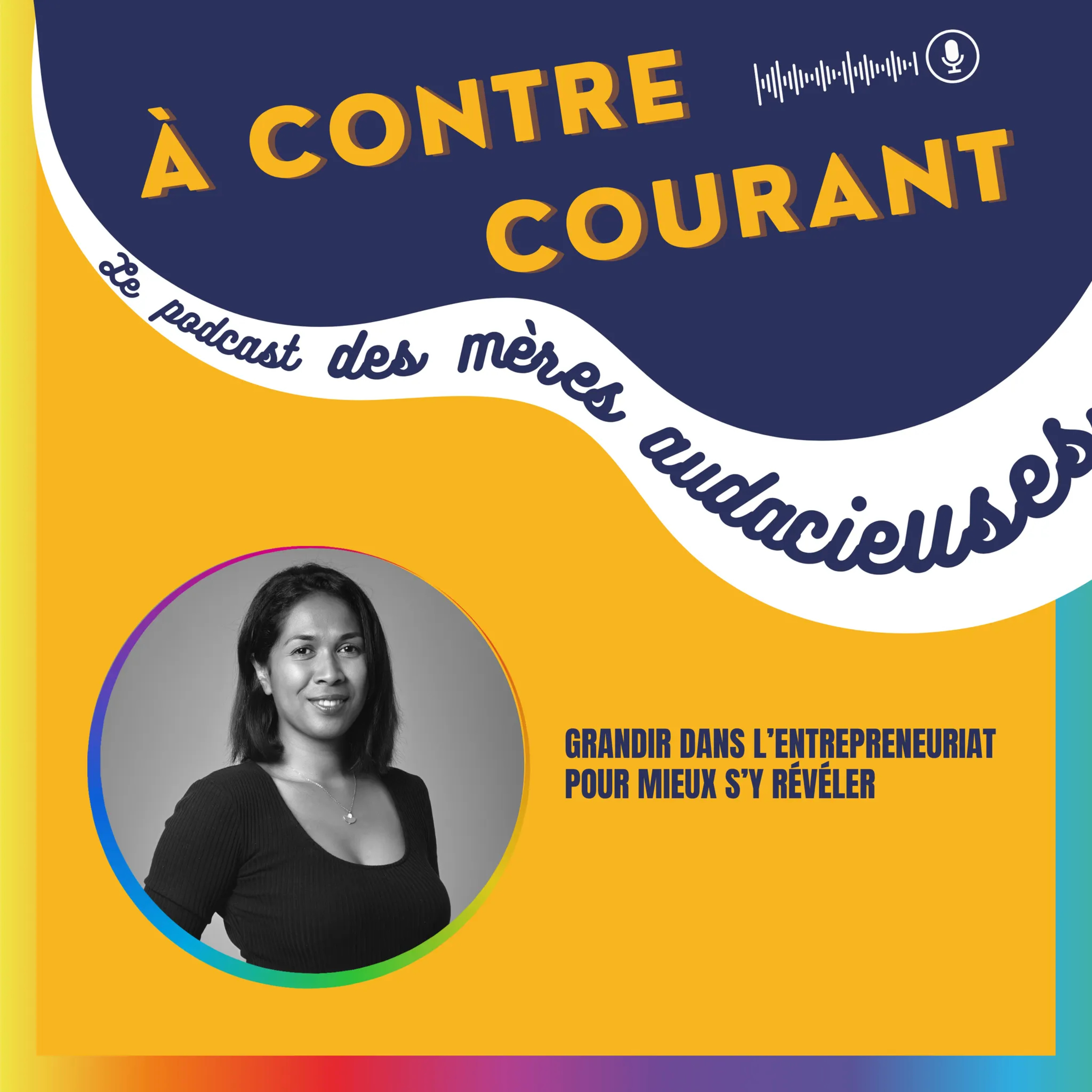 153/S3 – Grandir dans l’entrepreneuriat pour mieux s’y révéler episode artwork