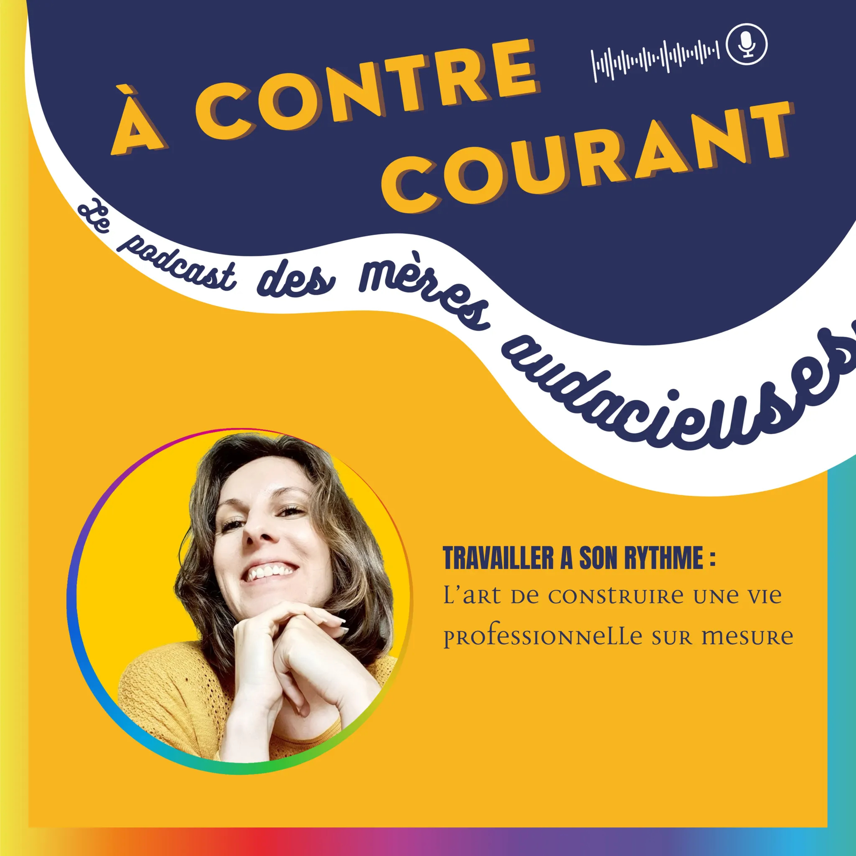 161/S3 – Travailler à son rythme : l’art de construire une vie professionnelle sur mesure episode artwork