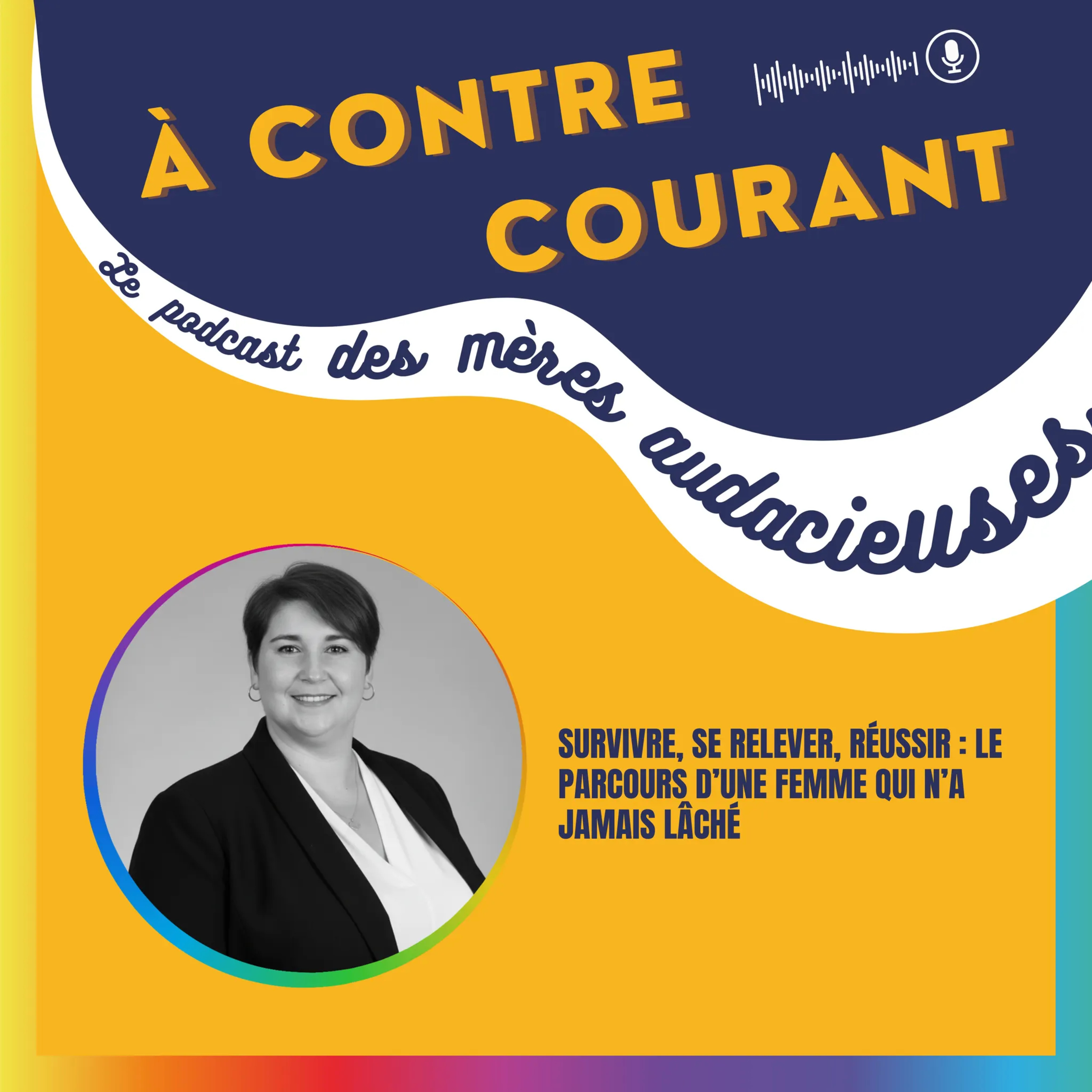 173/S3 – Survivre, se relever, réussir : le parcours d’une femme qui n’a jamais lâché episode artwork