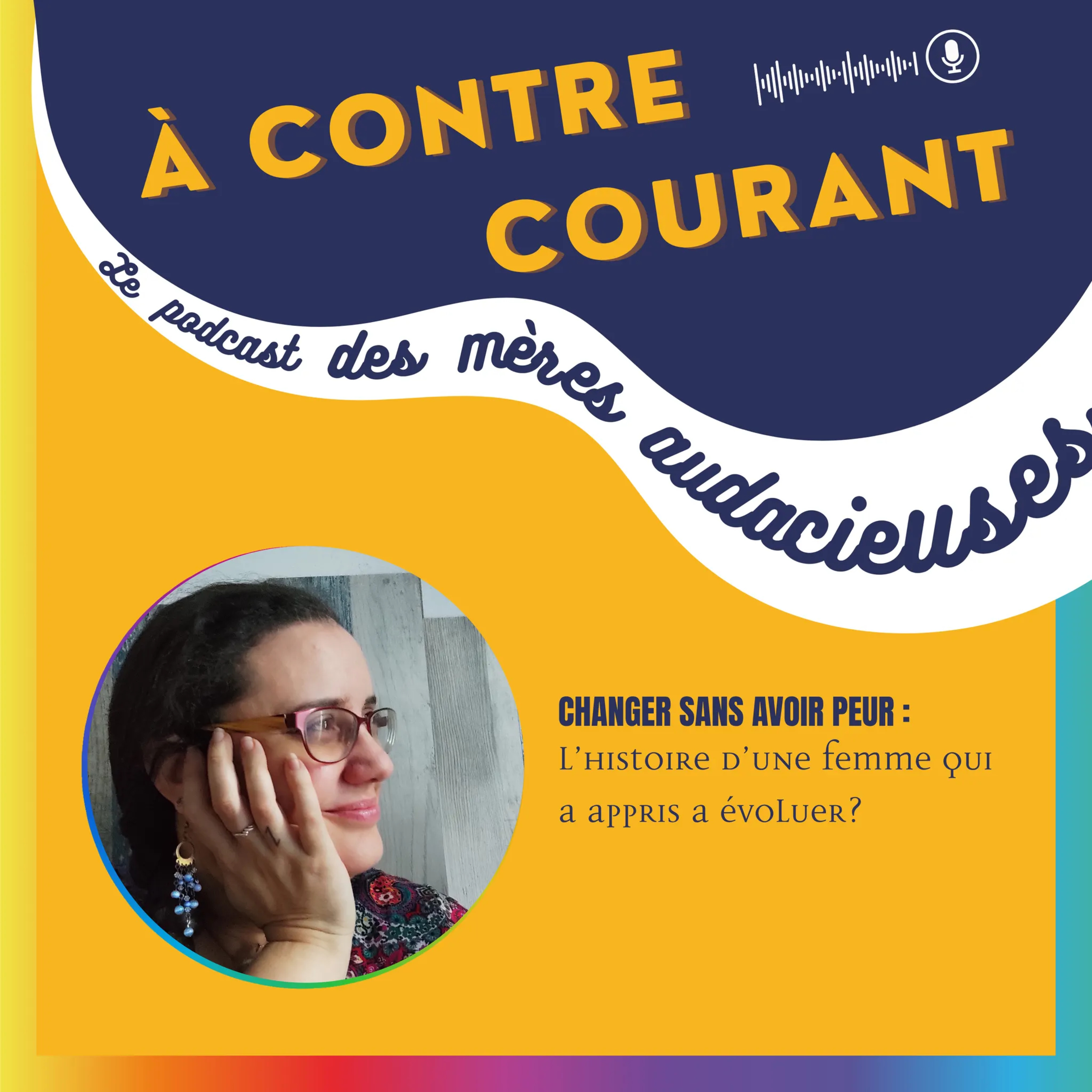 177/S3 – Changer sans avoir peur : l’histoire d’une femme qui à appris à évoluer au fil de la vie episode artwork