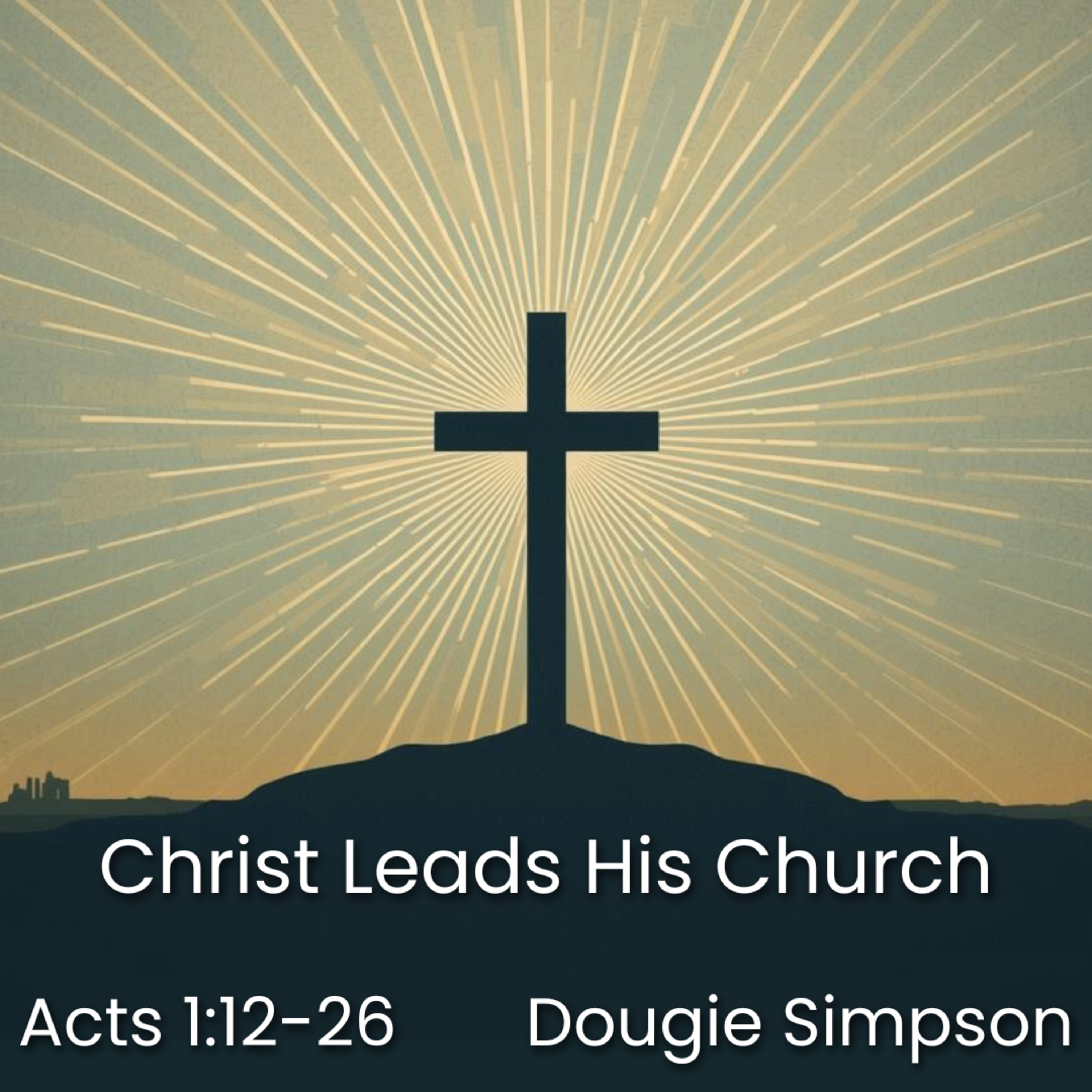 Dougie Simpson - Christ Leads His Church episode artwork