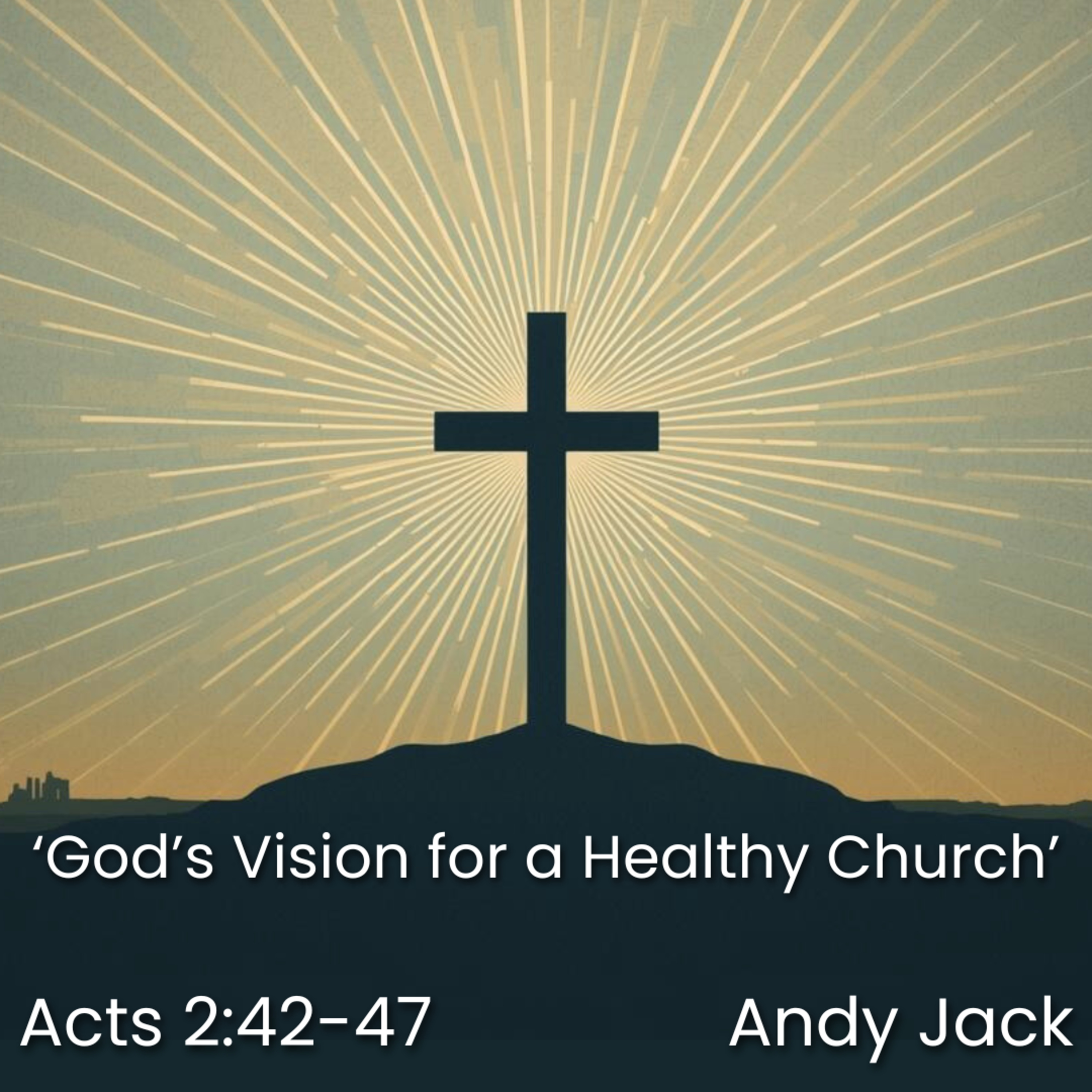 Andy Jack - God's Vision for a Healthy Church episode artwork