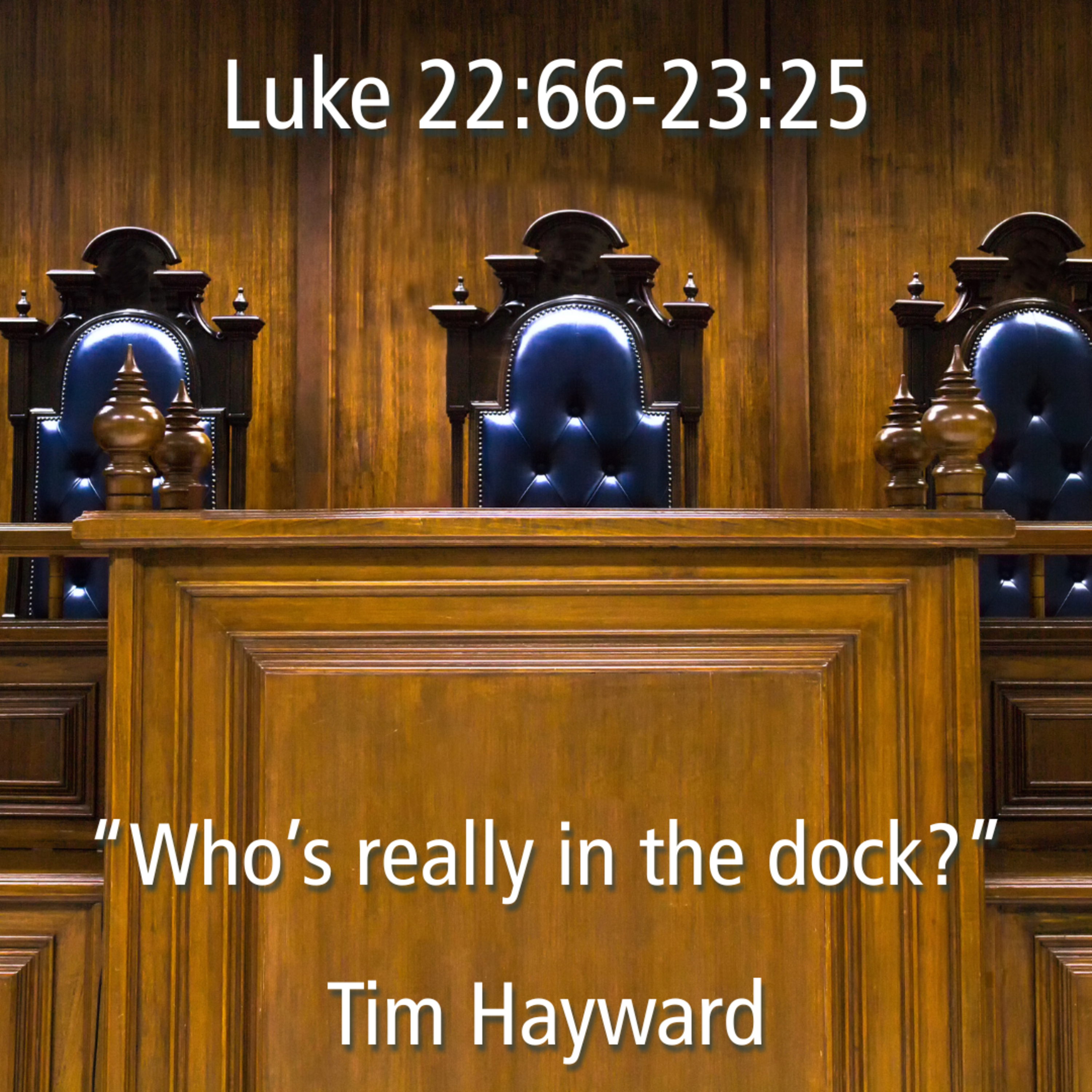 Tim Hayward - Who's Really In The Dock? episode artwork