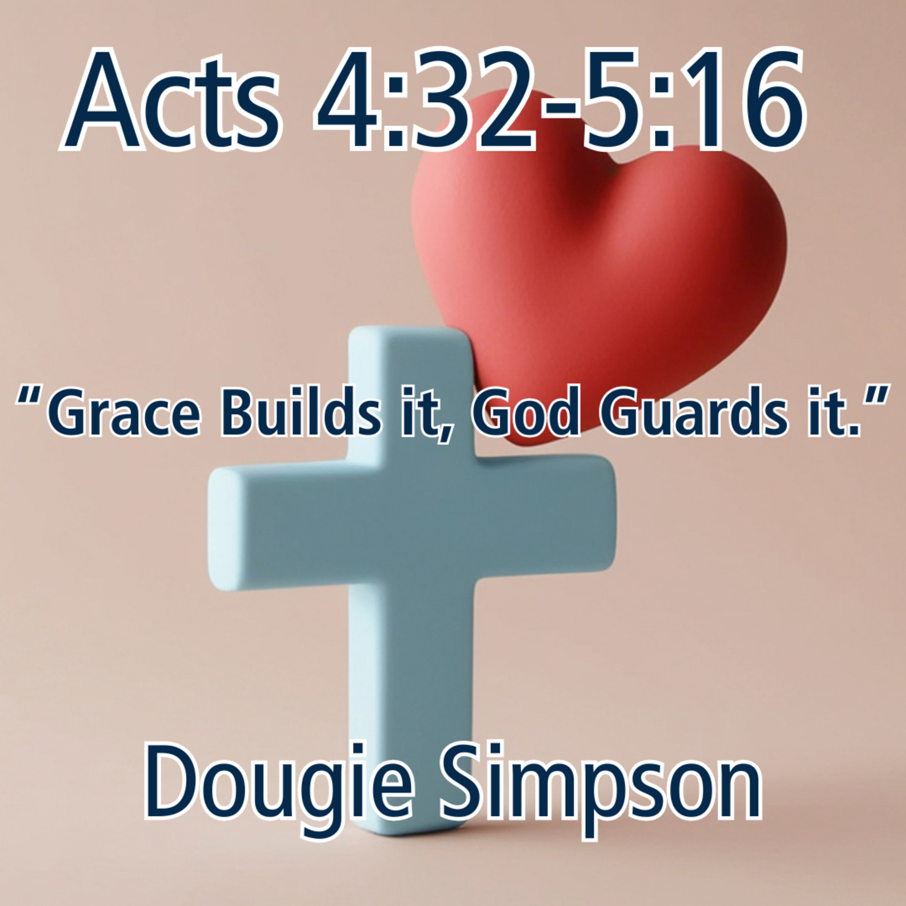 Dougie Simpson - Grace Builds It, God Guards It episode artwork