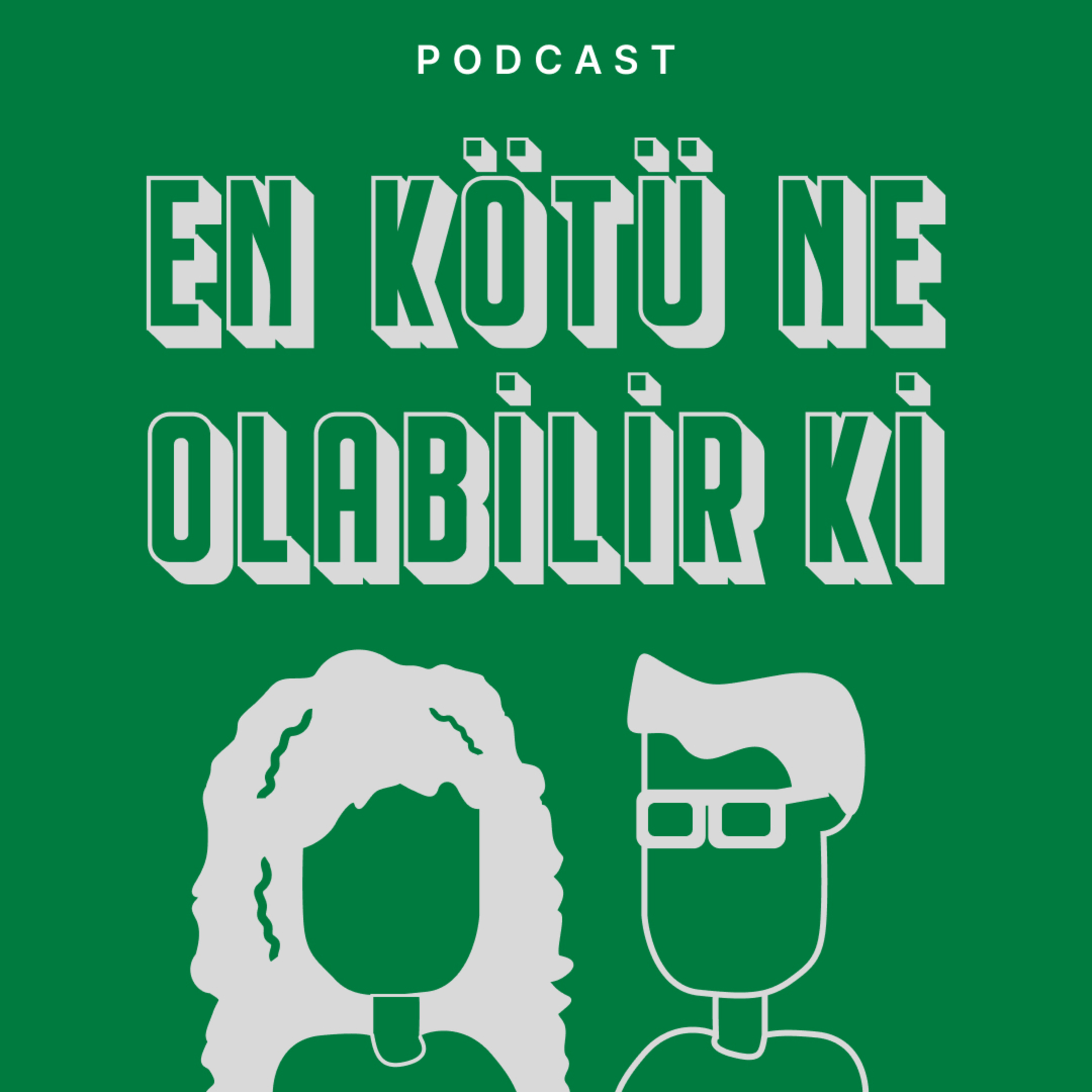 enkötüneolabilirki