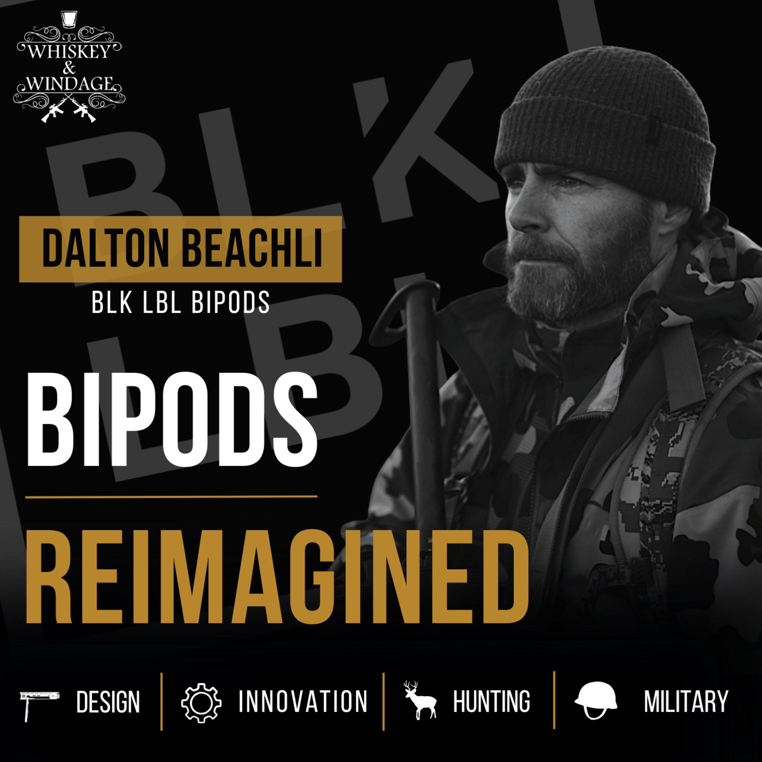 Bipods Reimagined with BLK LBL CEO Dalton Beachli episode artwork