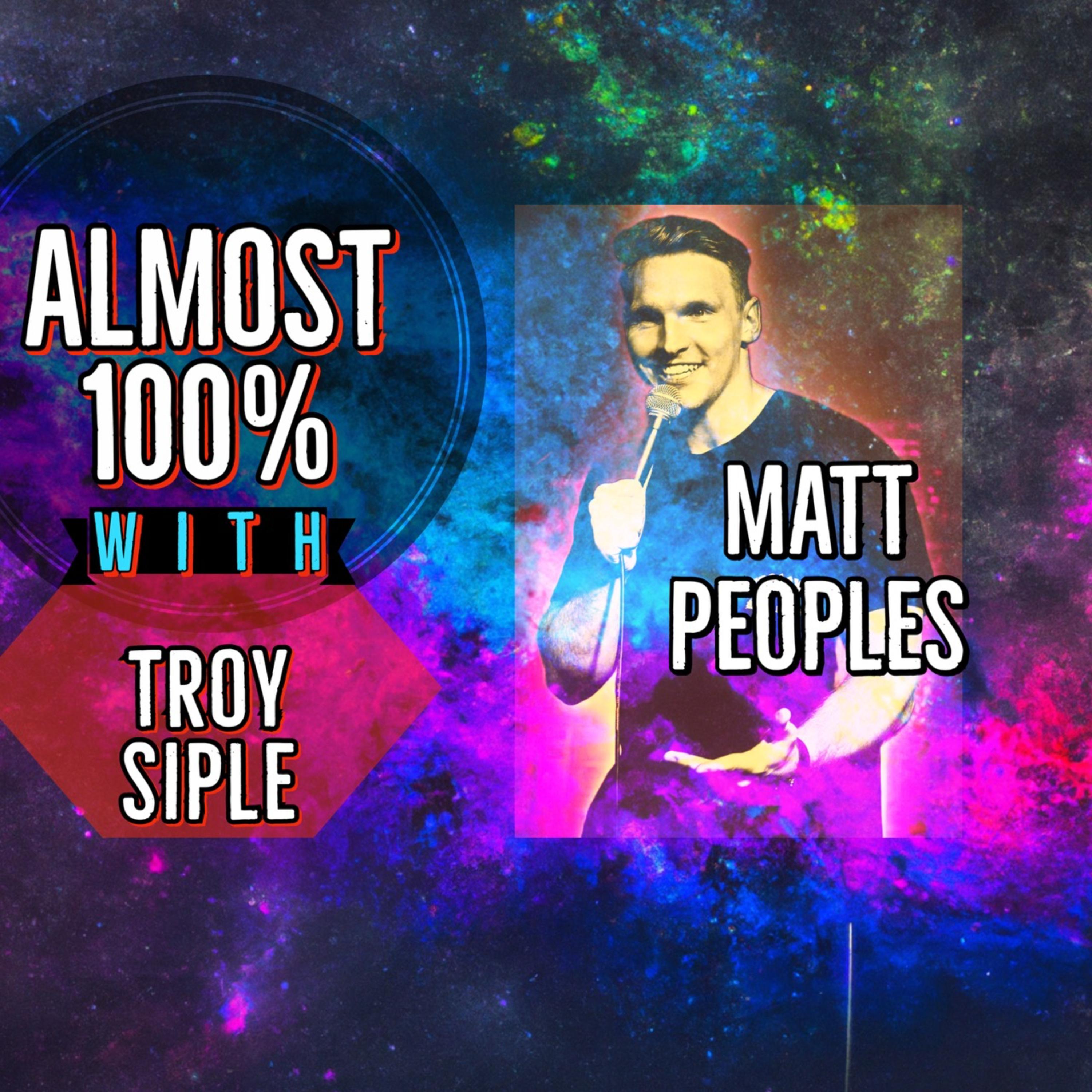 Almost 100% with Troy Siple