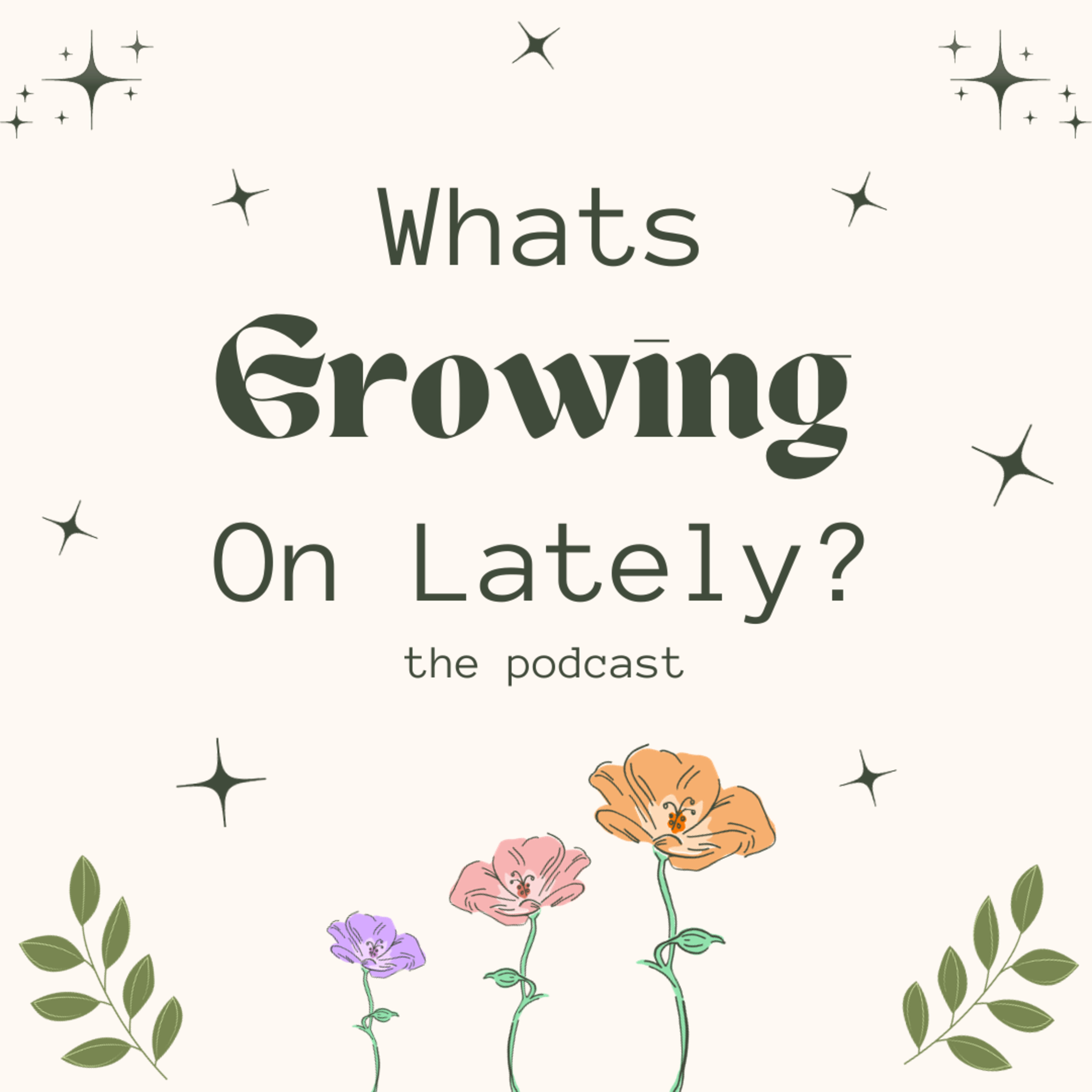 What's Growing On Lately? Trailer episode artwork