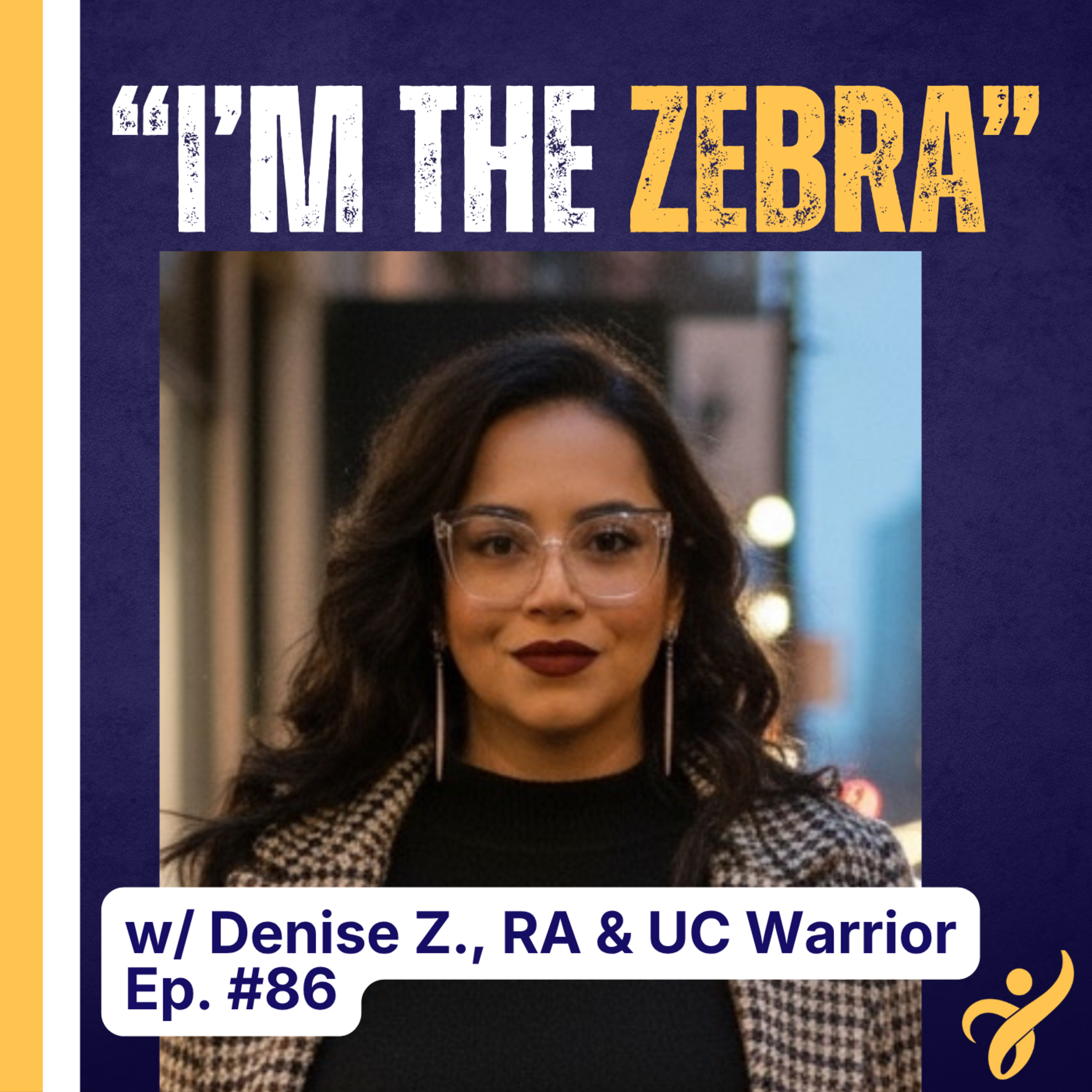 "I'm Usually the Zebra": Denise Zubizarreta on Getting Diagnosed With Multiple Autoimmune Diseases episode artwork