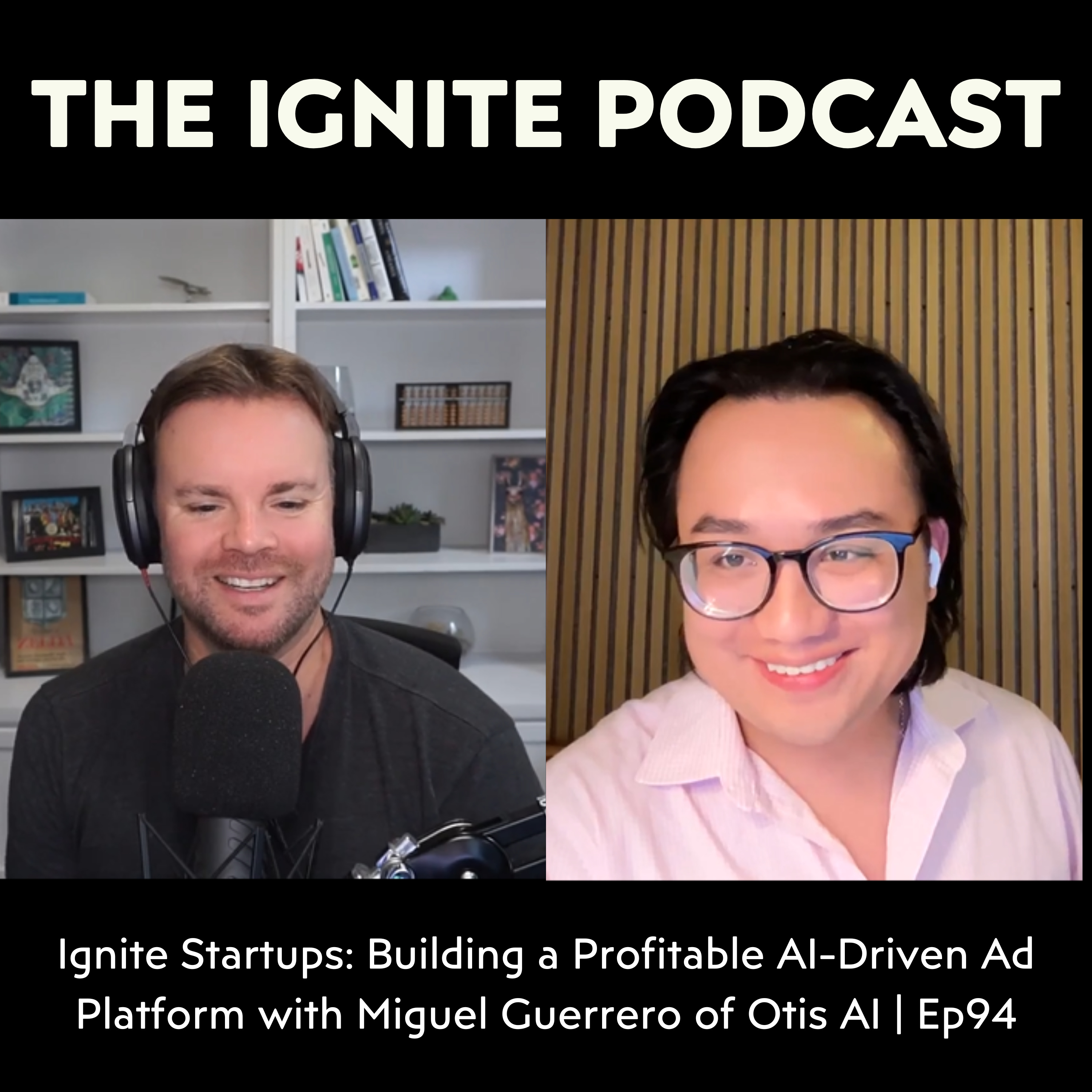 Ignite: Conversations on Startups, Venture Capital, Tech, Future, and Society