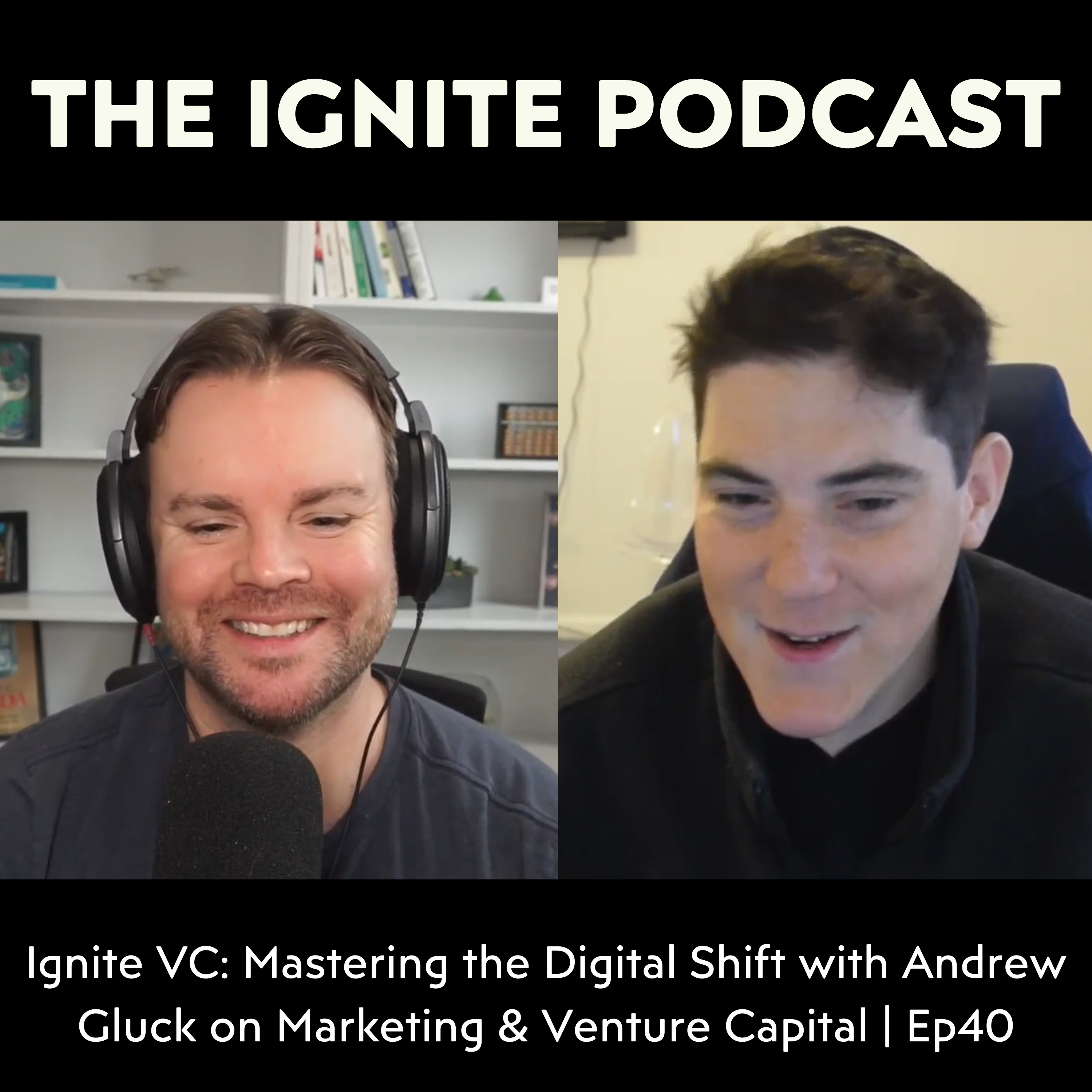 Ignite: Conversations on Startups, Venture Capital, Tech, Future, and Society