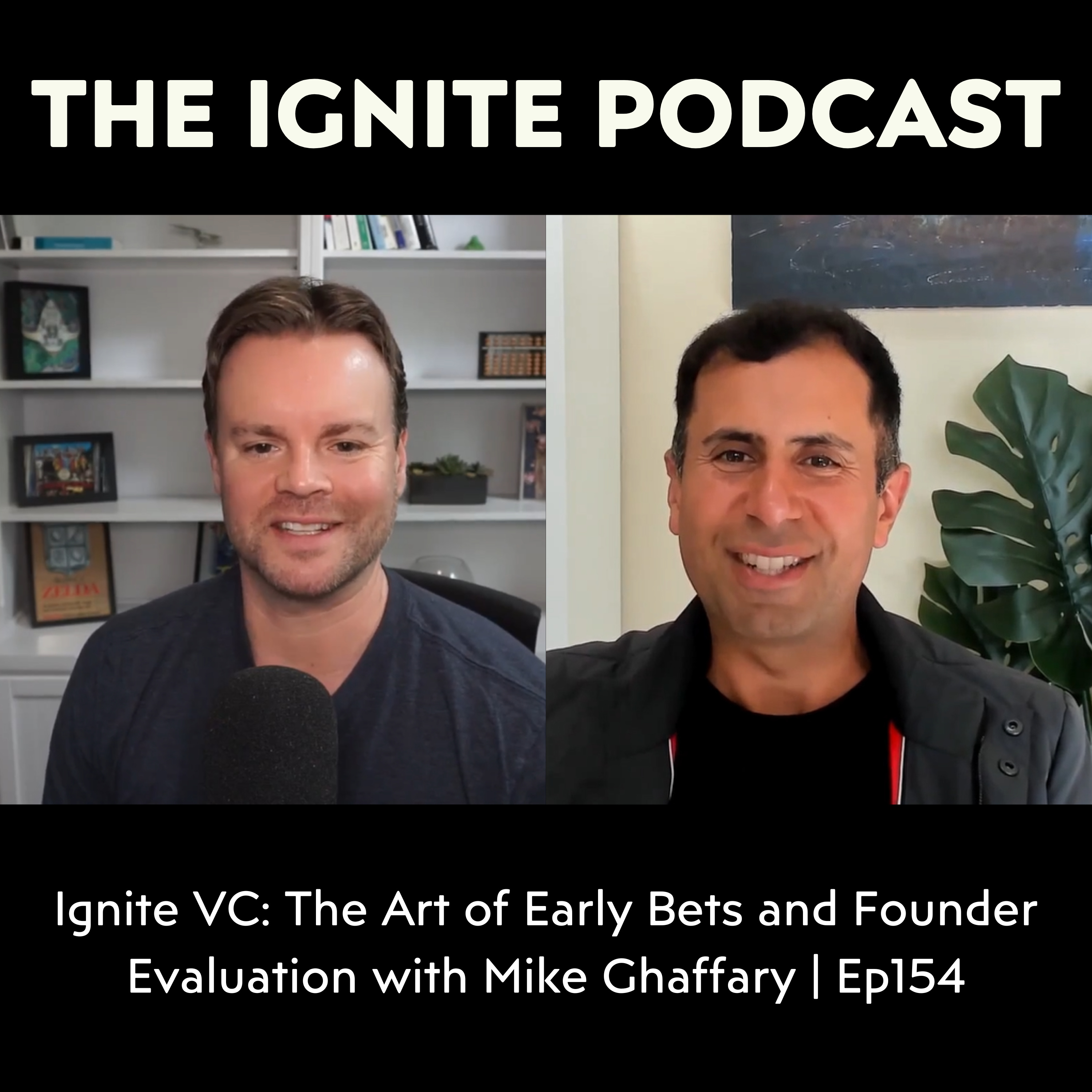 Ignite: Conversations on Startups, Venture Capital, Tech, Future, and Society