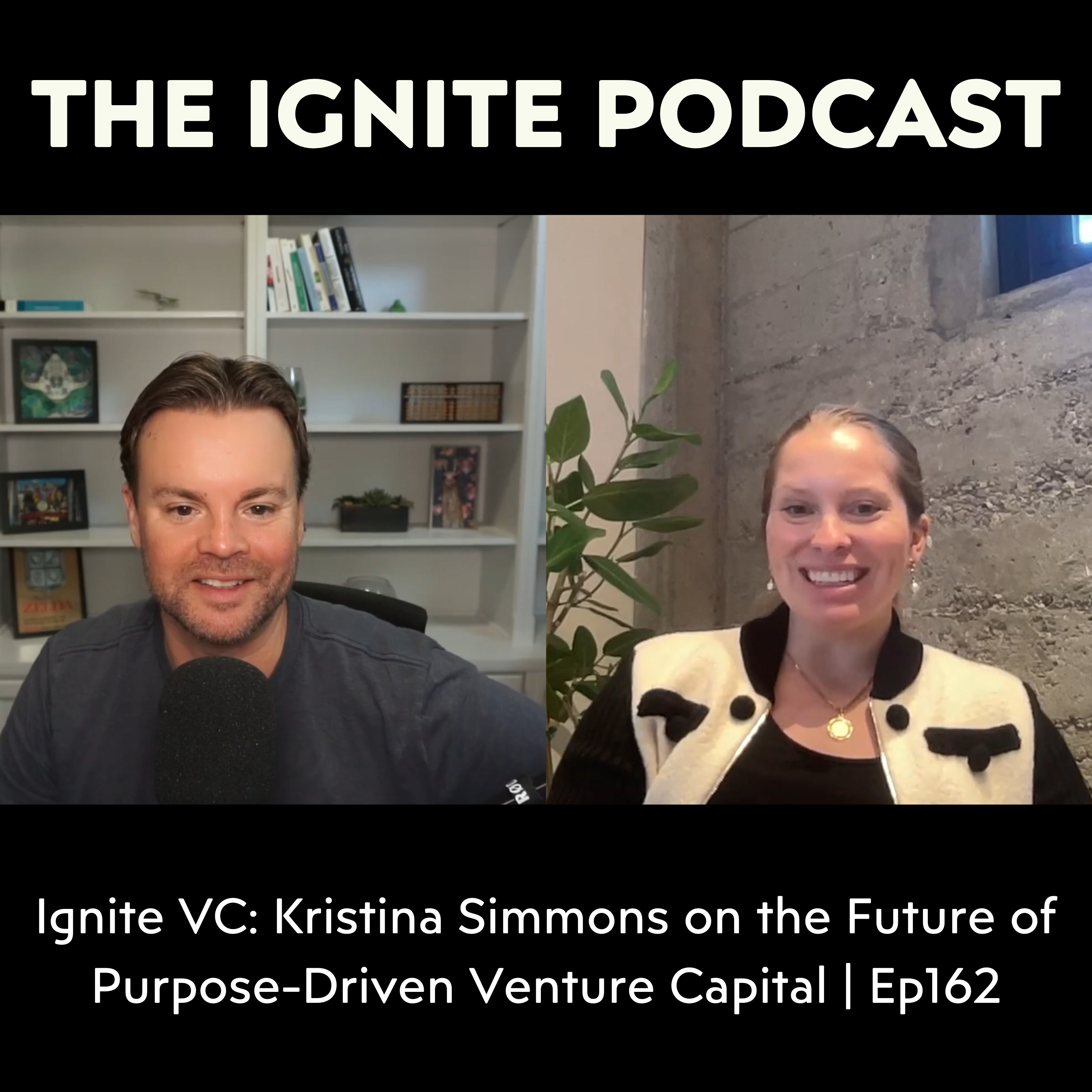 Ignite: Conversations on Startups, Venture Capital, Tech, Future, and Society
