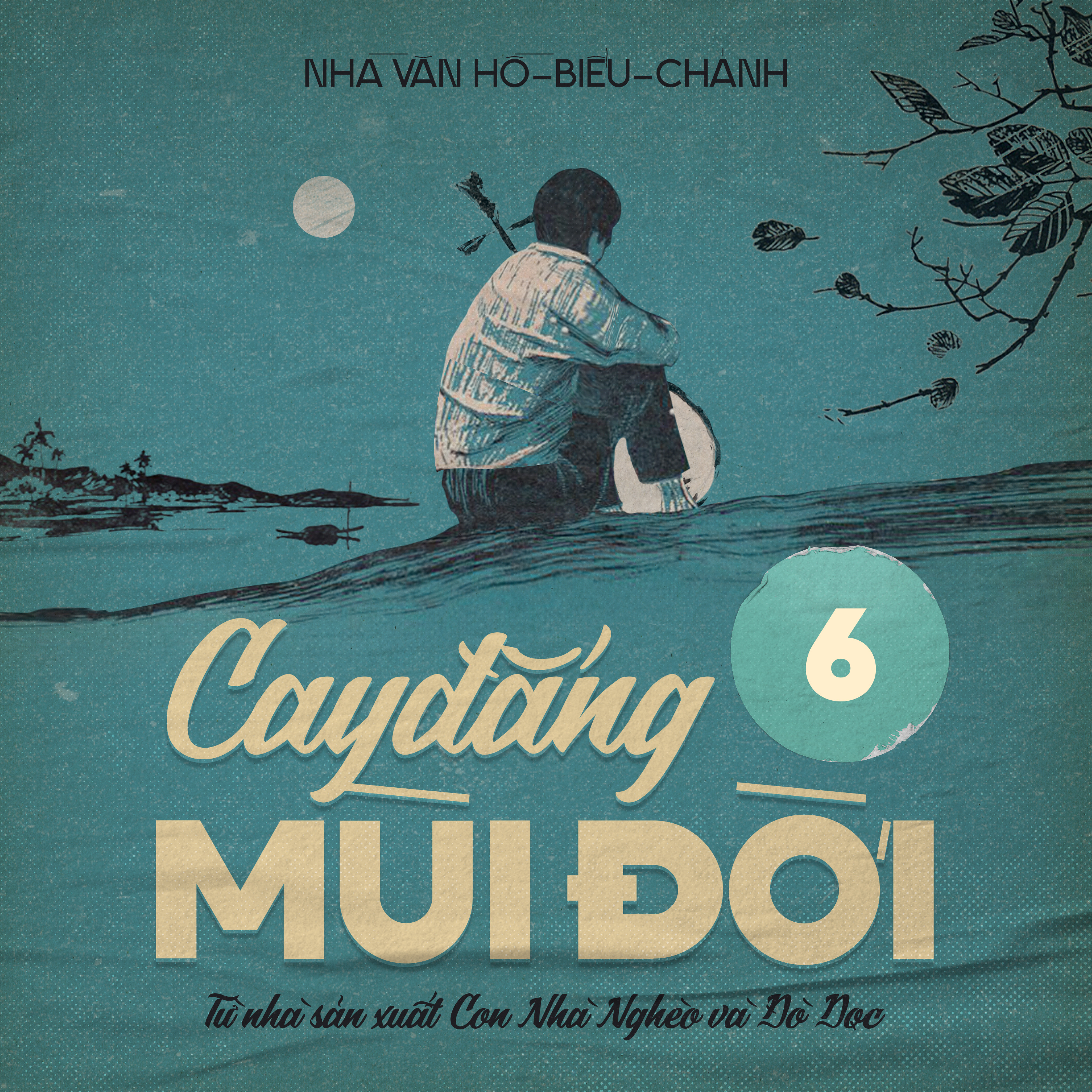 Cay Đắng Mùi Đời - Chương 06