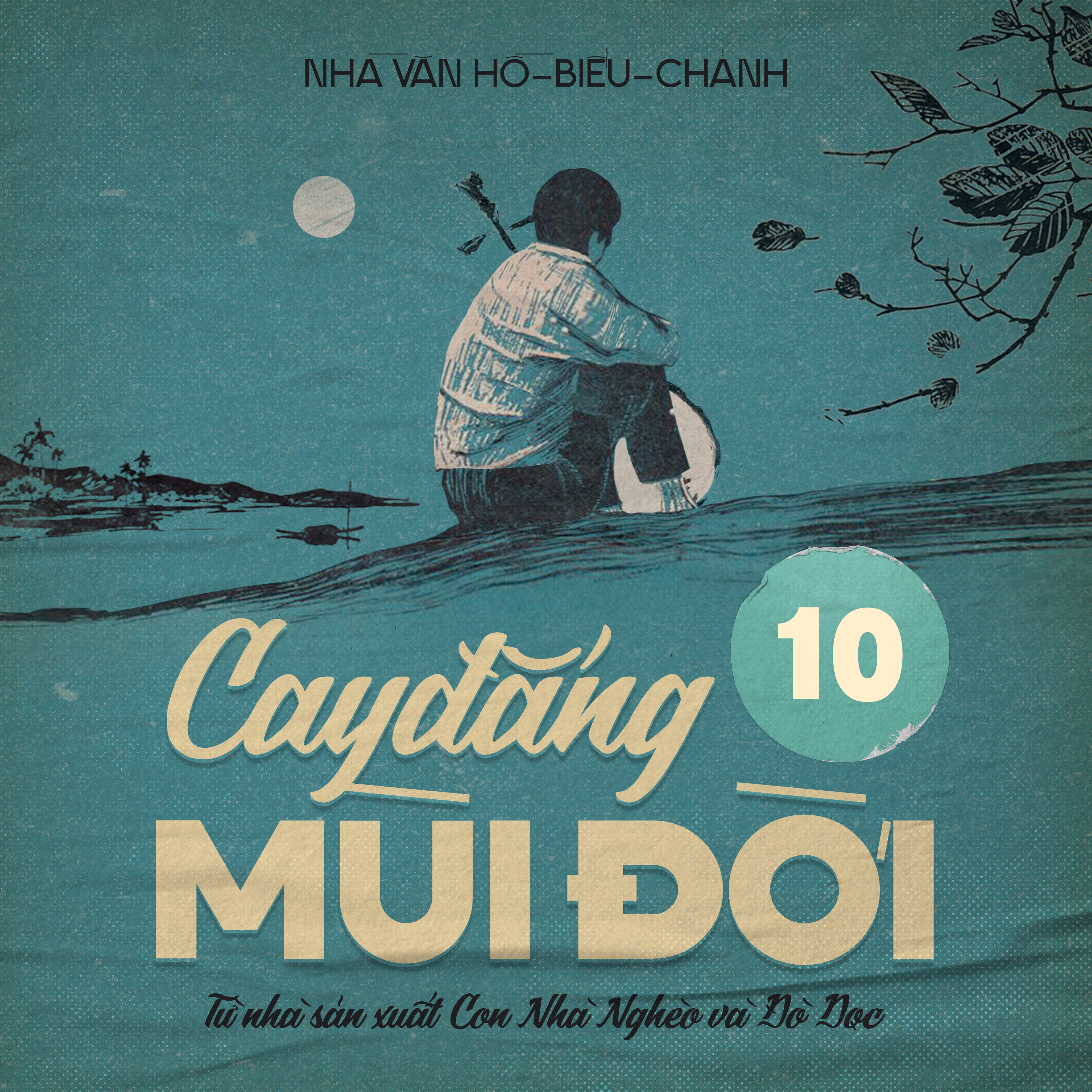 Cay Đắng Mùi Đời - Chương 10
