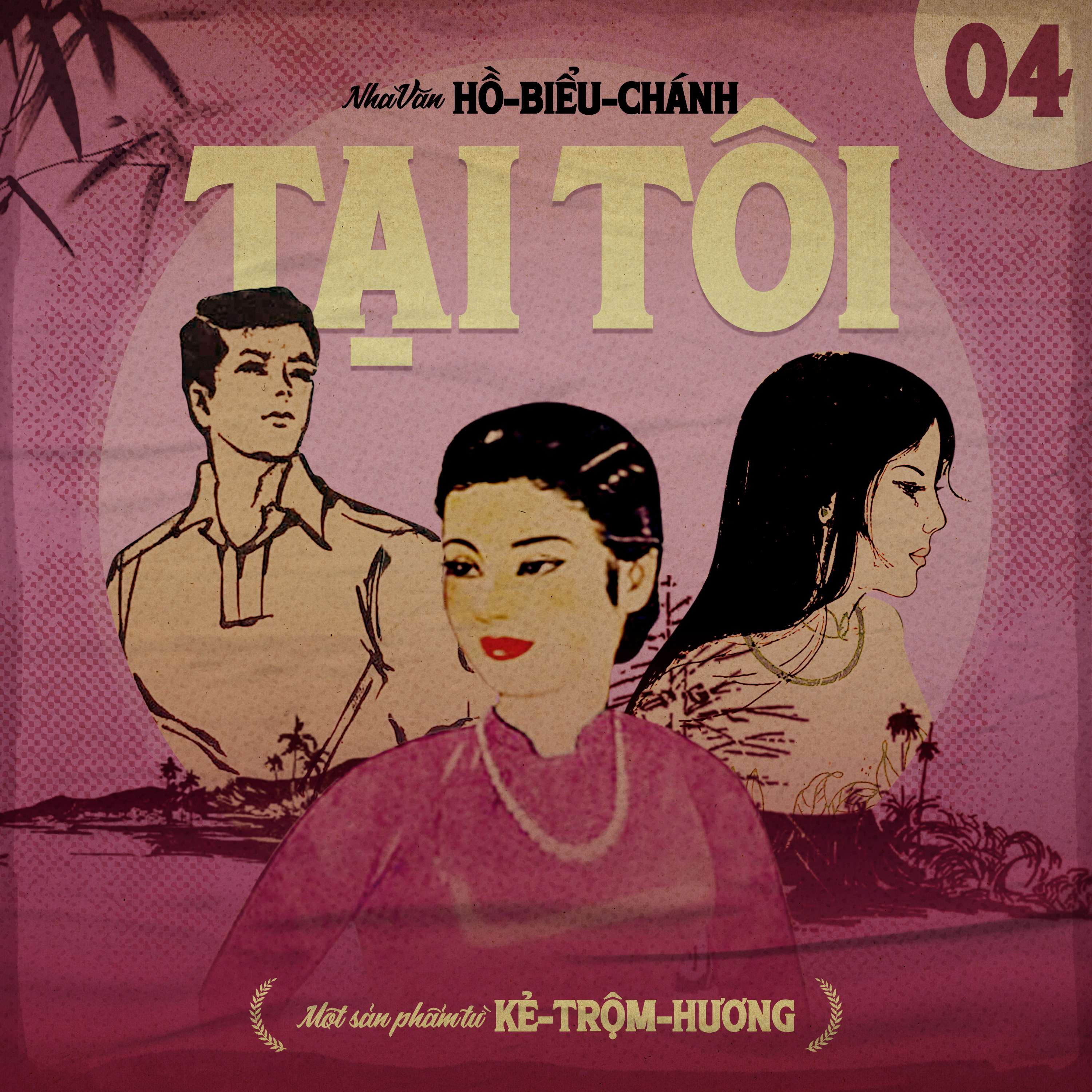 Tại Tôi - Chương 04