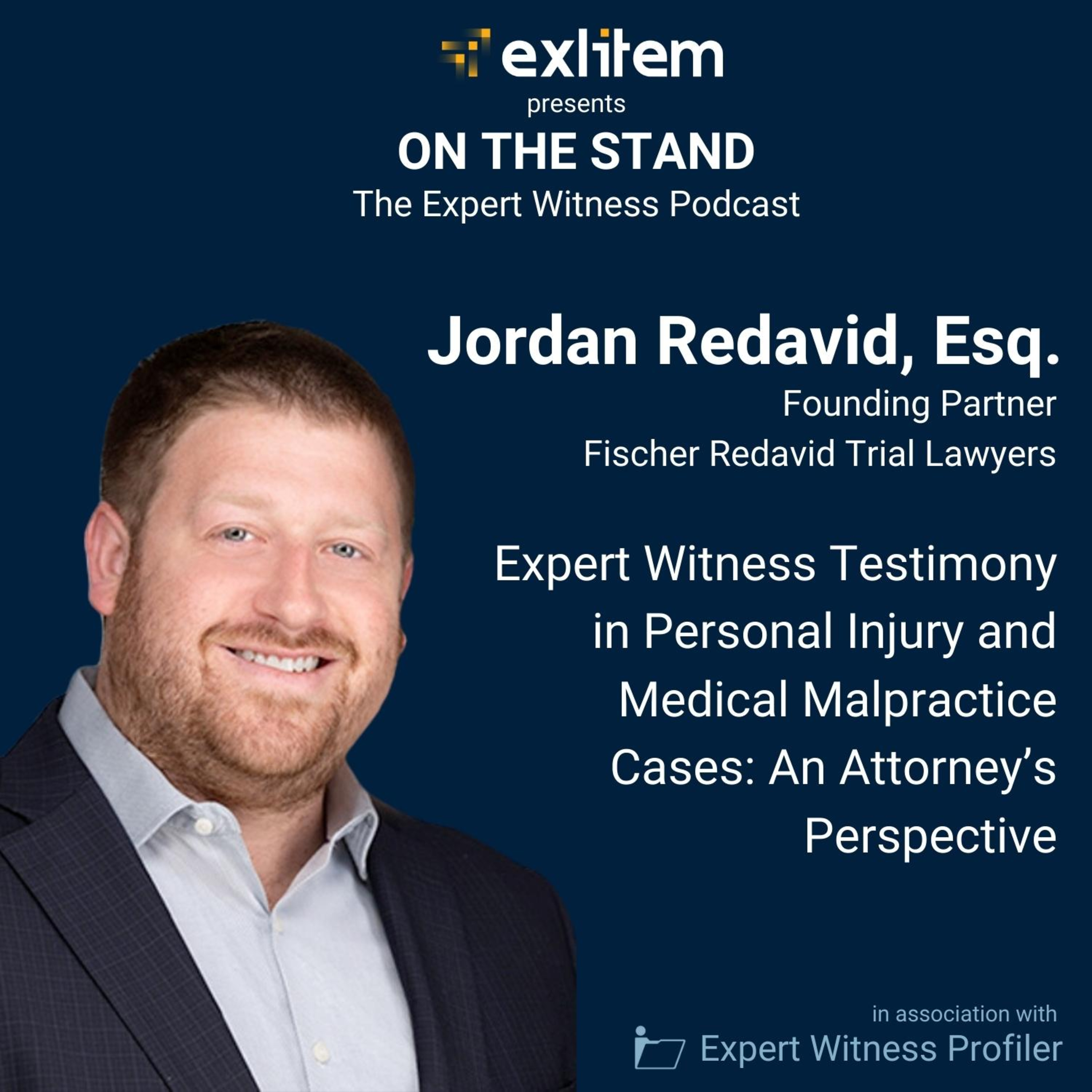 Jordan Redavid on Expert Witness Testimony in Personal Injury and Medical Malpractice Cases episode artwork