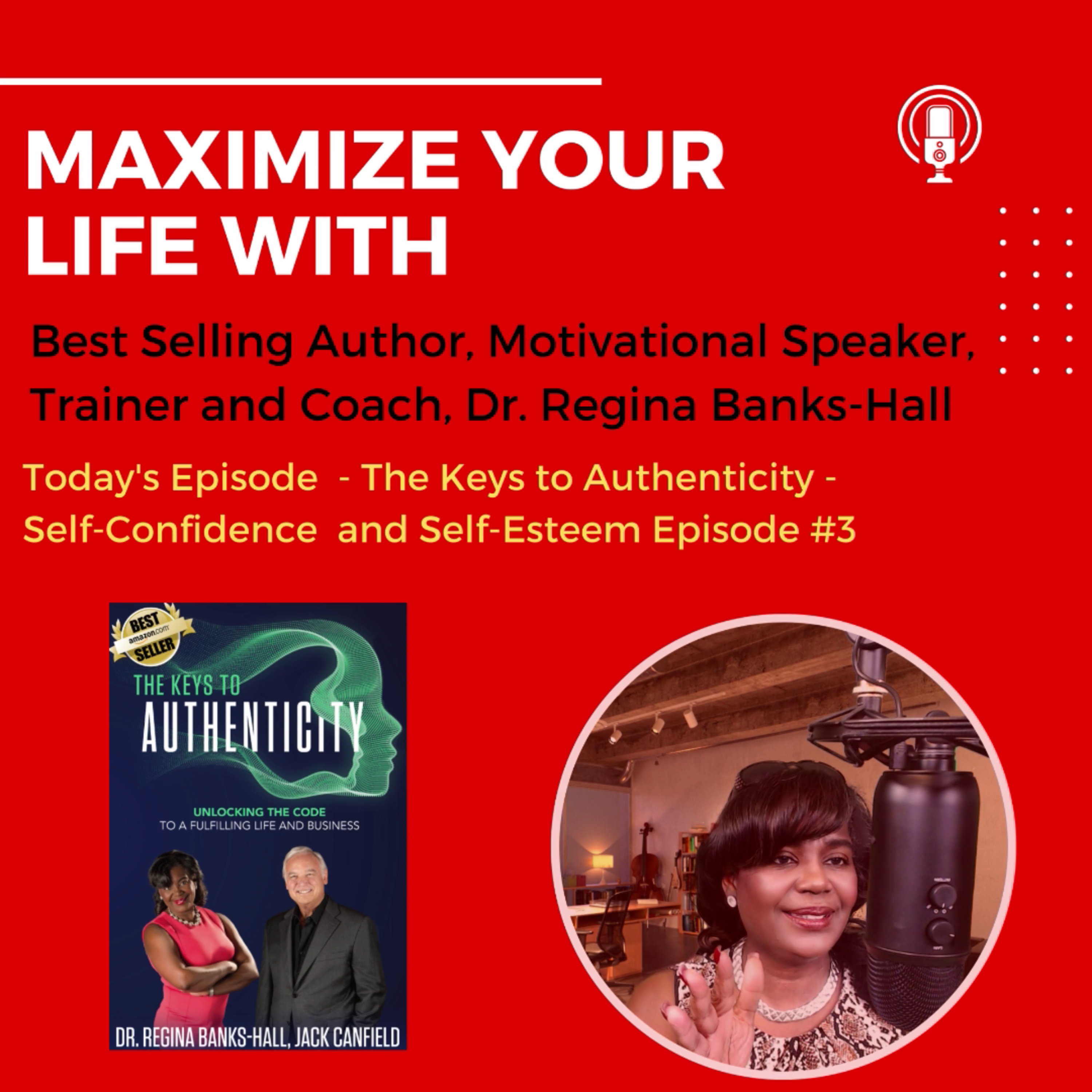 The Keys to Authenticity - Episode #3 Self Esteem episode artwork