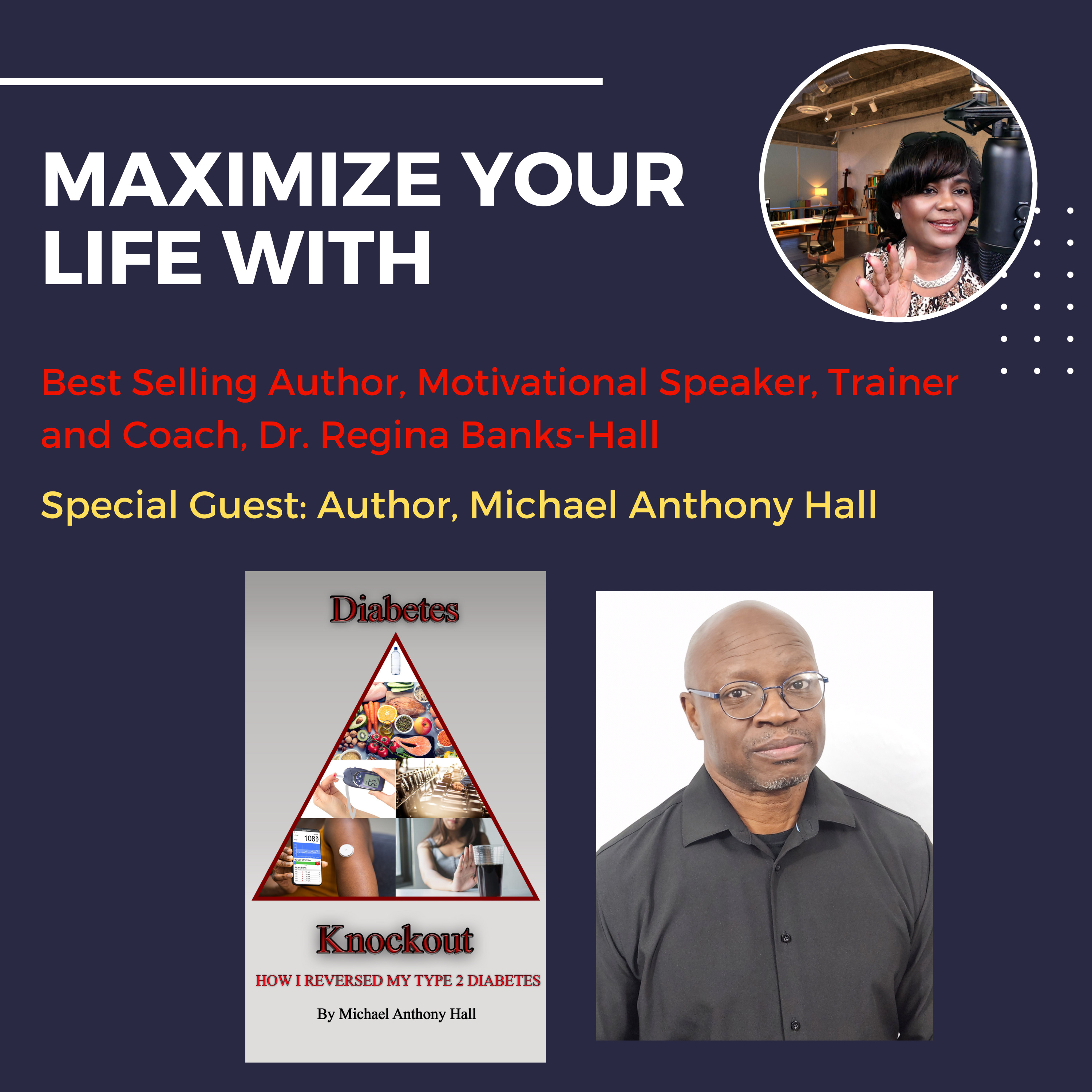 Maximize Your Life with Dr. Regina Banks-Hall, Best Selling Author, Speaker and Business Strategist