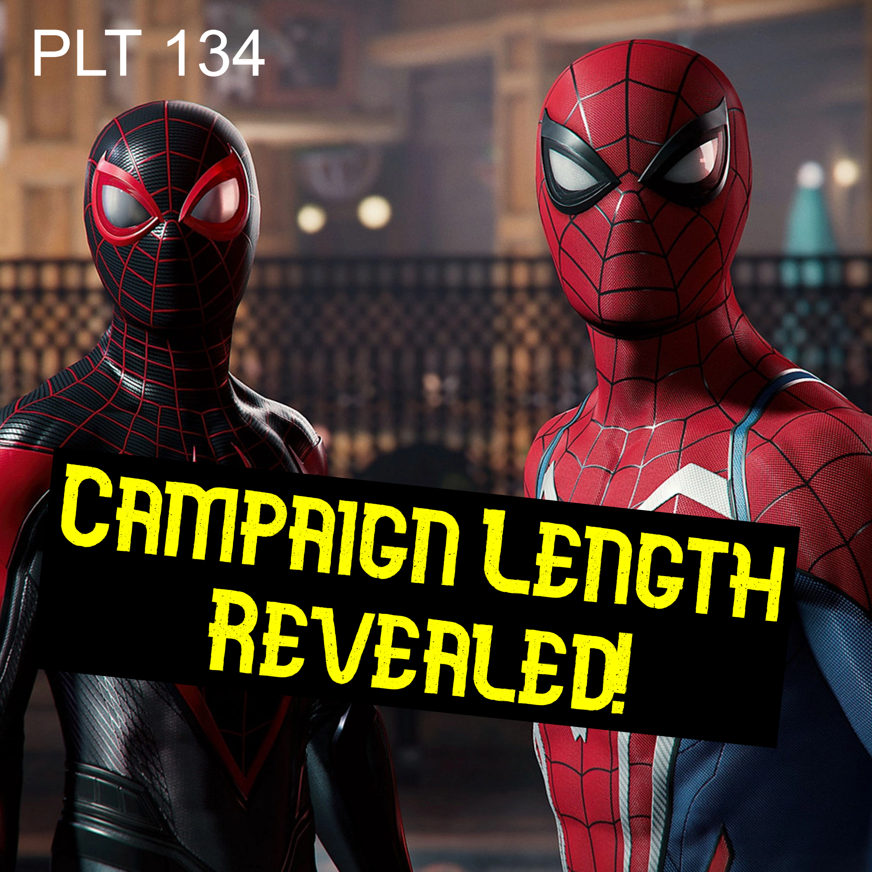 Spider-Man 2 Length Revealed! - PLT 134