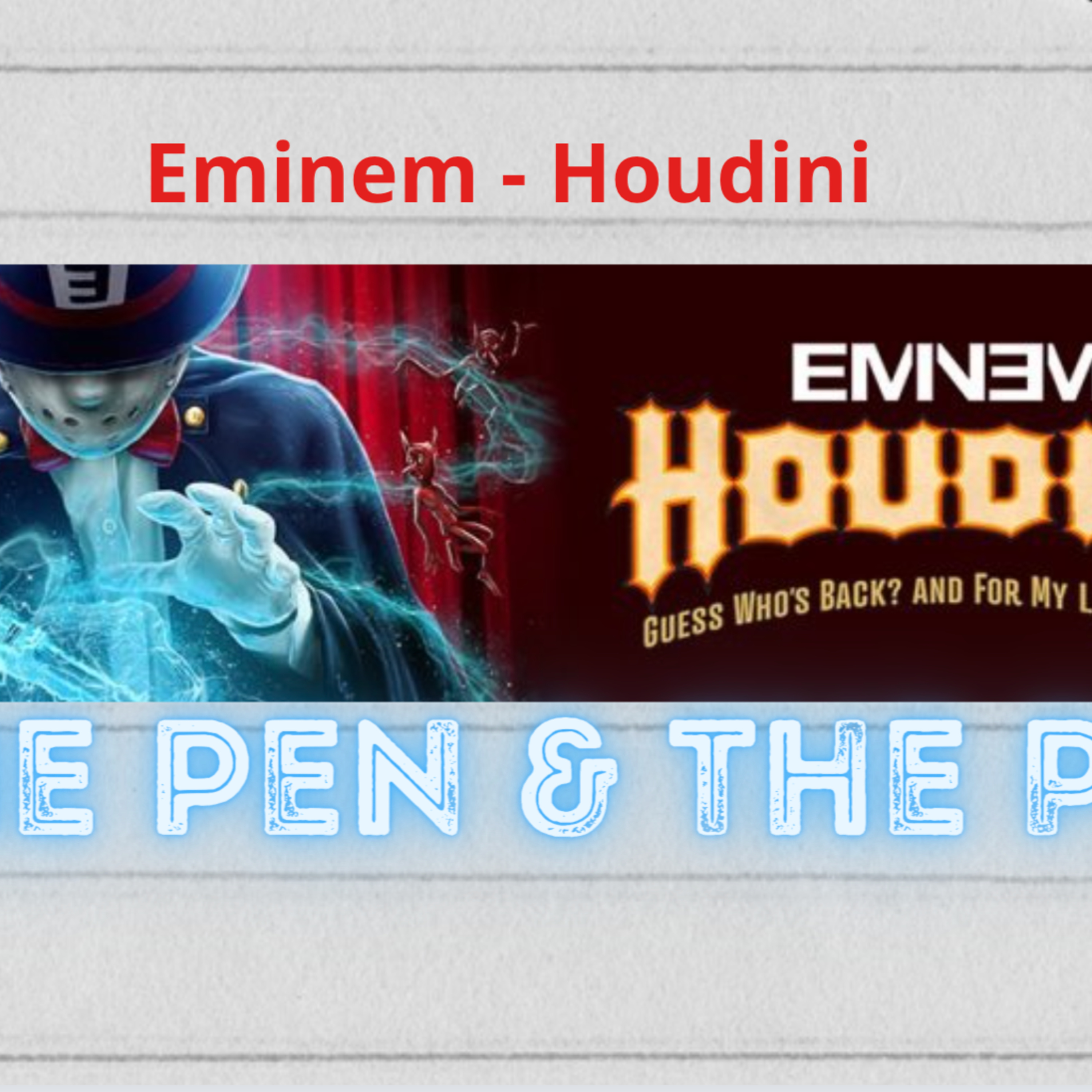 Eminem "Houdini" *NEW* w/Keyon Mack & Terry episode artwork