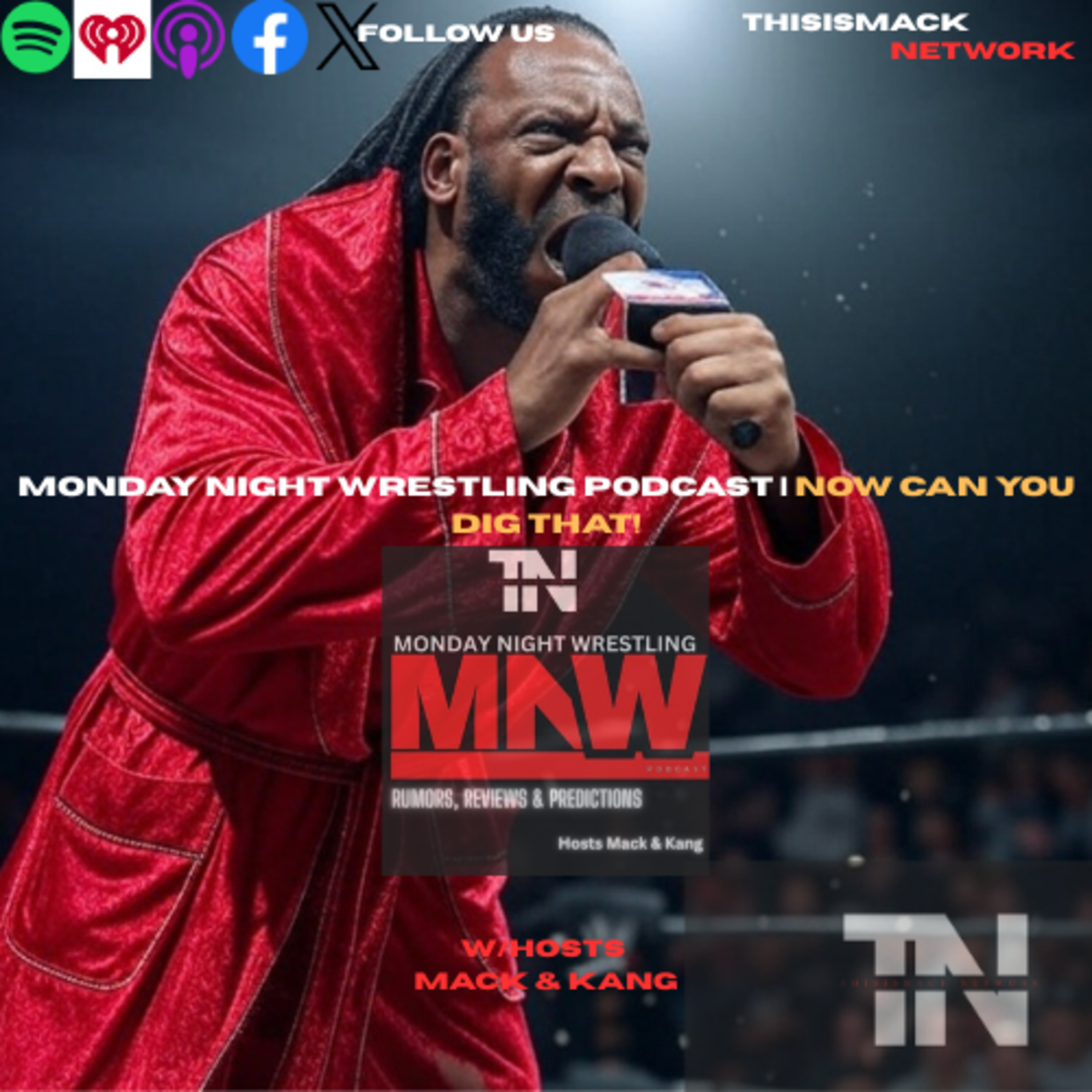 Monday Night Wrestling Podcast Ep:018 | NOW CAN YOU DIG THAT! episode artwork